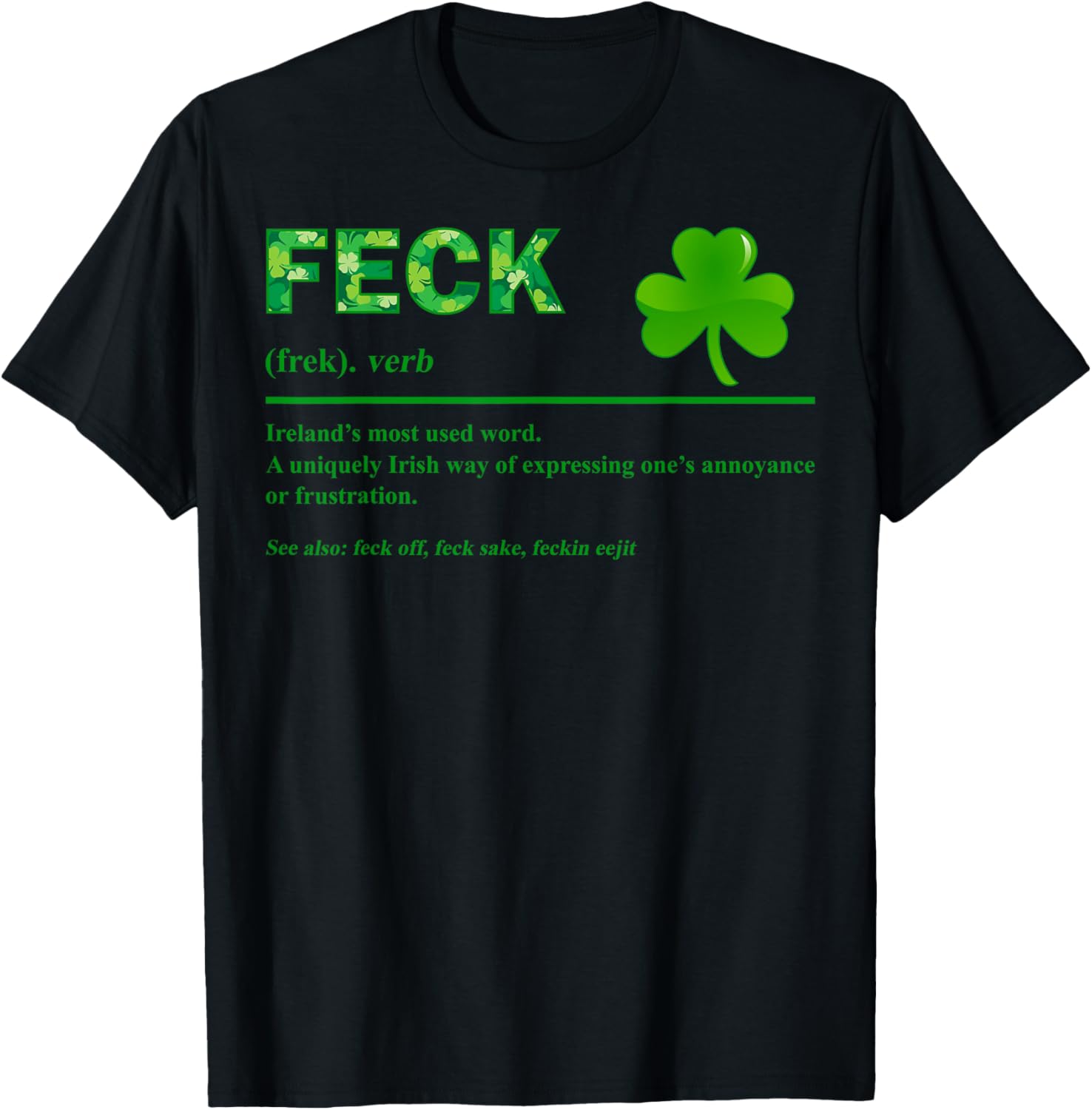 Feck Irish St Patrick's Day Clover T-Shirt with Fun Irish Sayings - 3