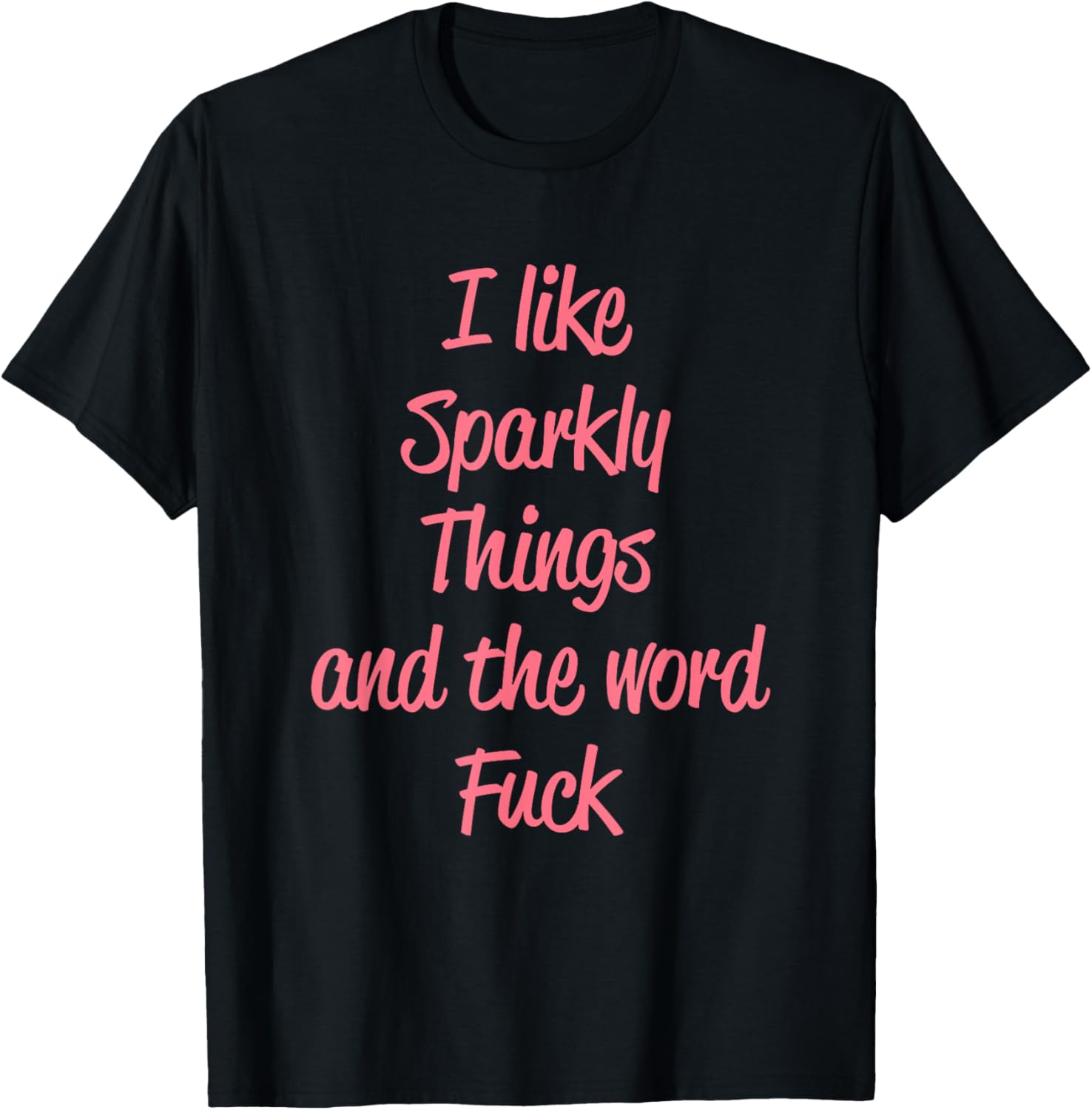 Sparkly Things Design T-Shirt for Fun Fashion Lovers and Trendsetters - 3