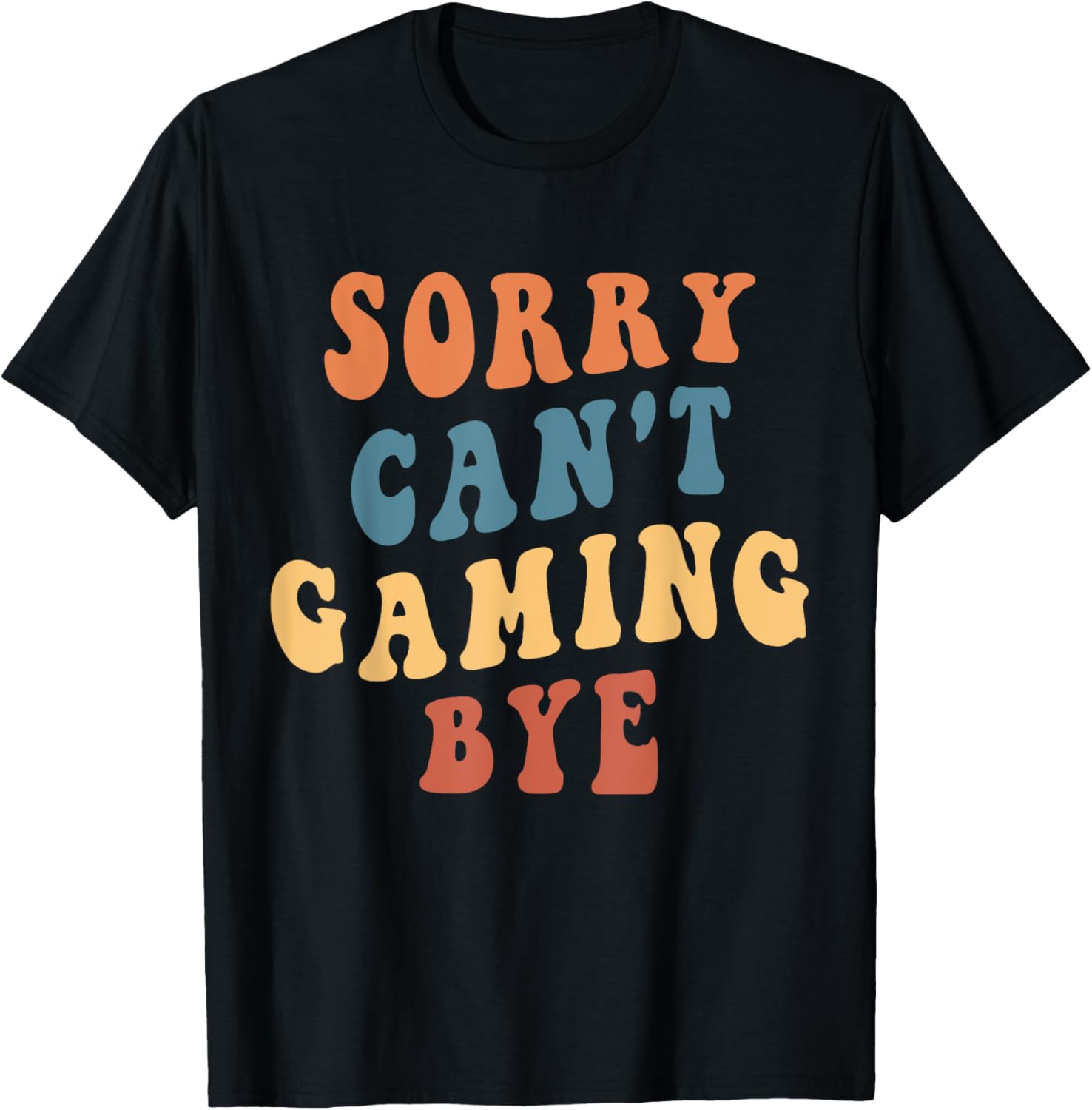 Funny Gamer Mom T-Shirt Sorry Can't Game Bye for Video Game Lovers - 3