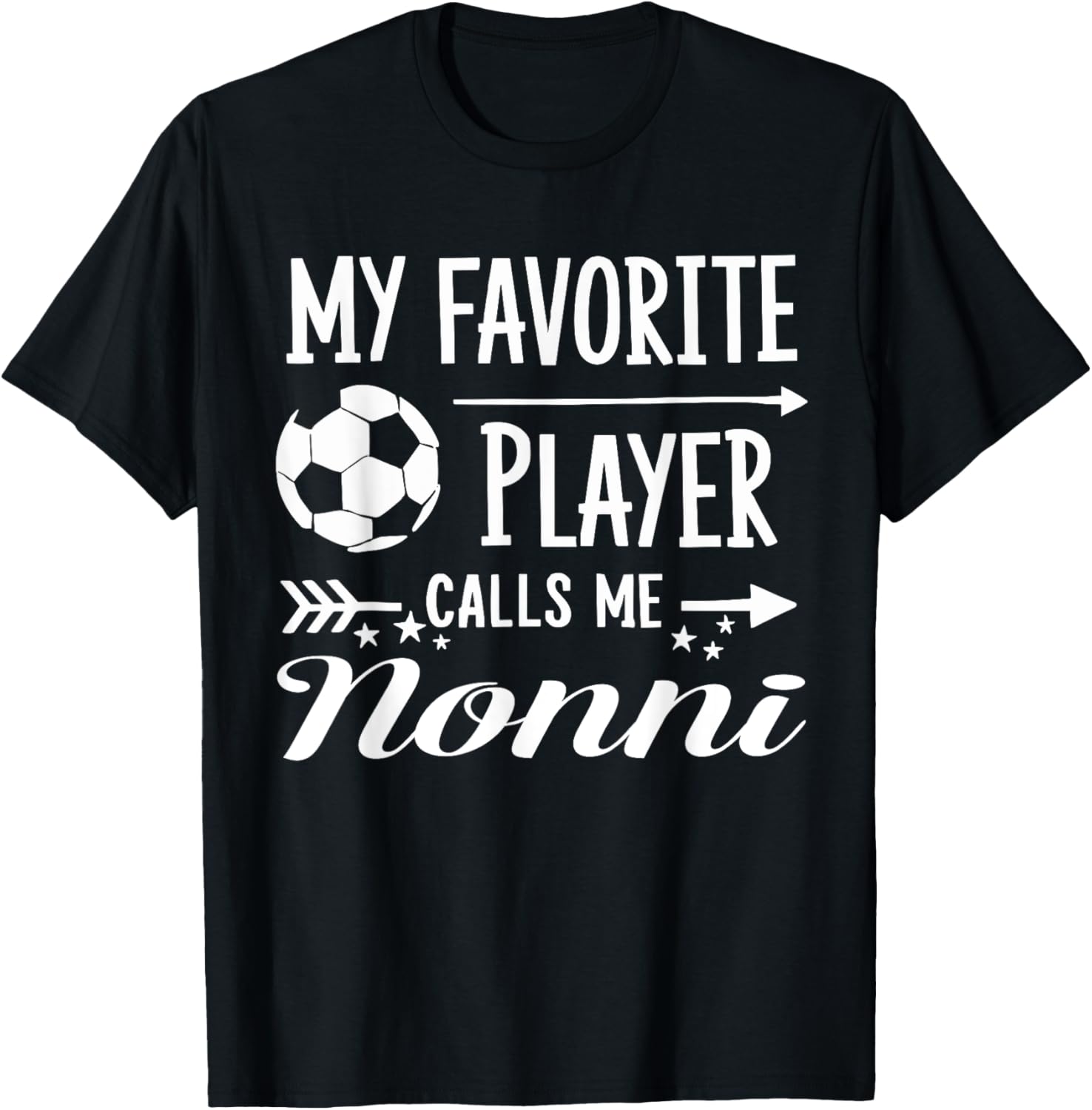 My Favorite Player Calls Me Nonni Soccer T-Shirt for Proud Grandparents - 5