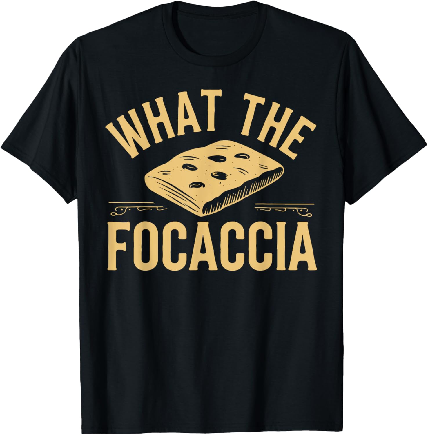 Funny Focaccia Lover T-Shirt for Italian Food Fans and Bakers - 5