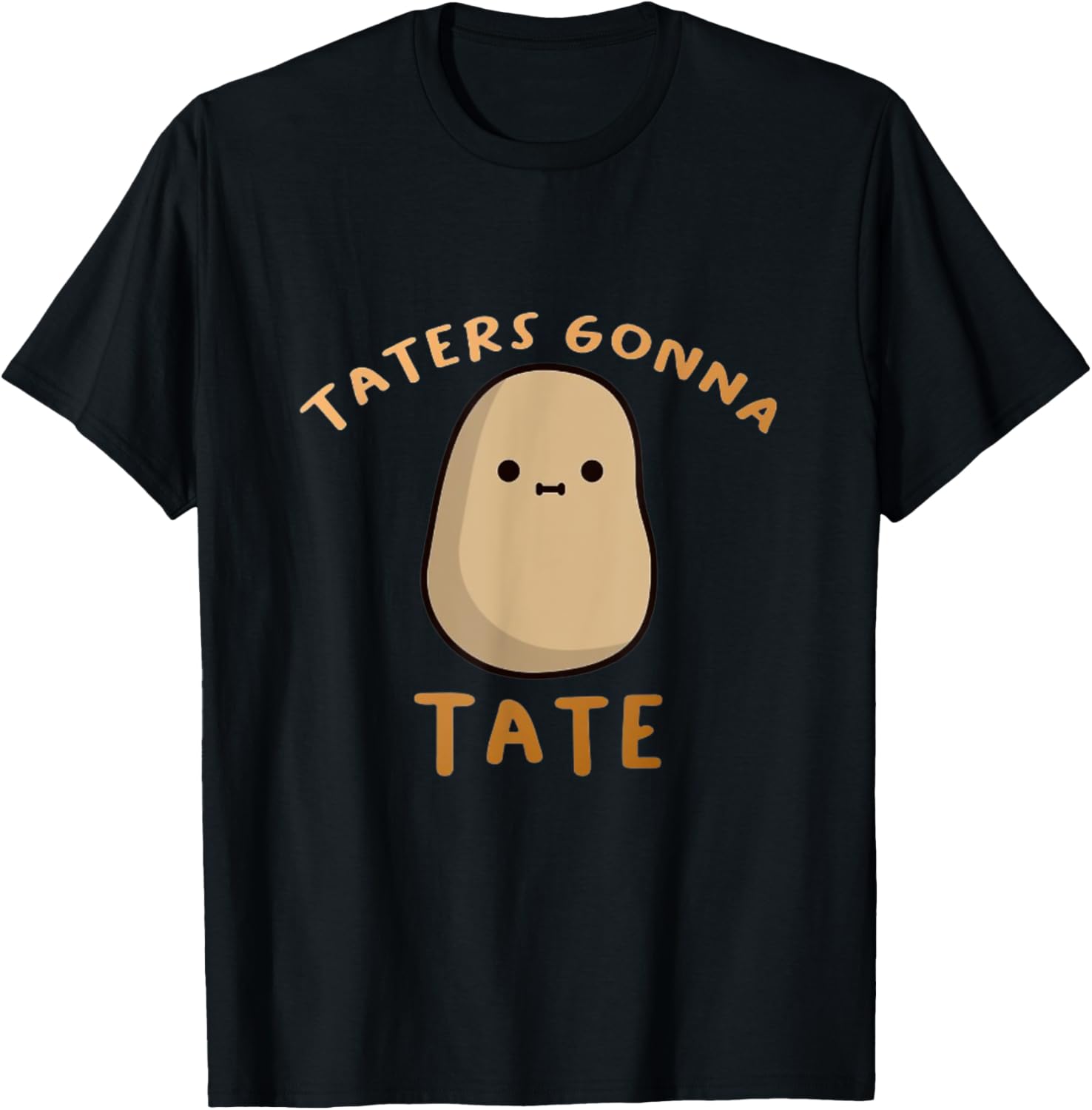 Funny Taters Gonna Tate Potato T-Shirt for Food Lovers and Humor Fans - 1