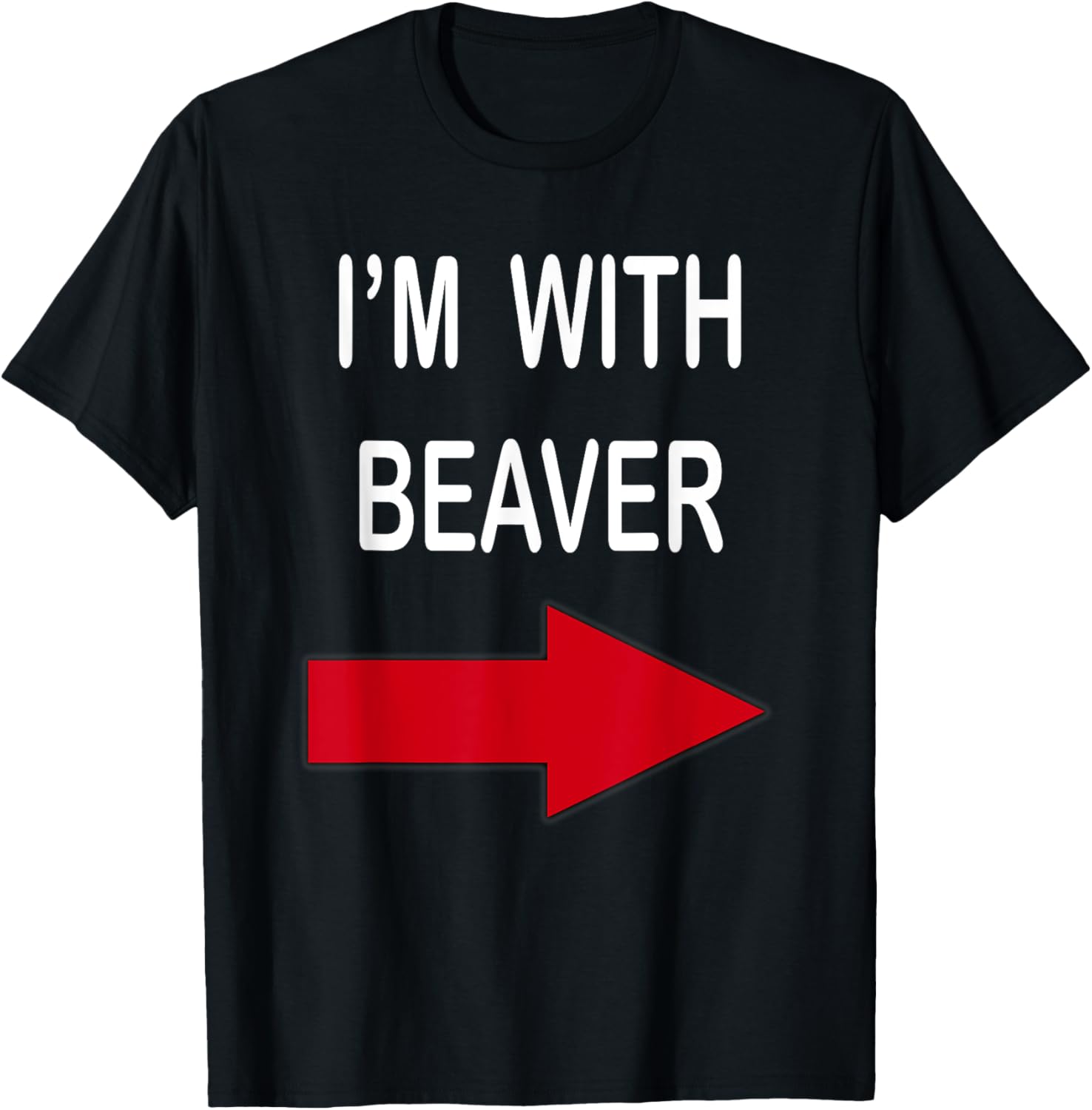 I'm With Beaver Funny T-Shirt for Nature Lovers and Outdoor Enthusiasts - 28