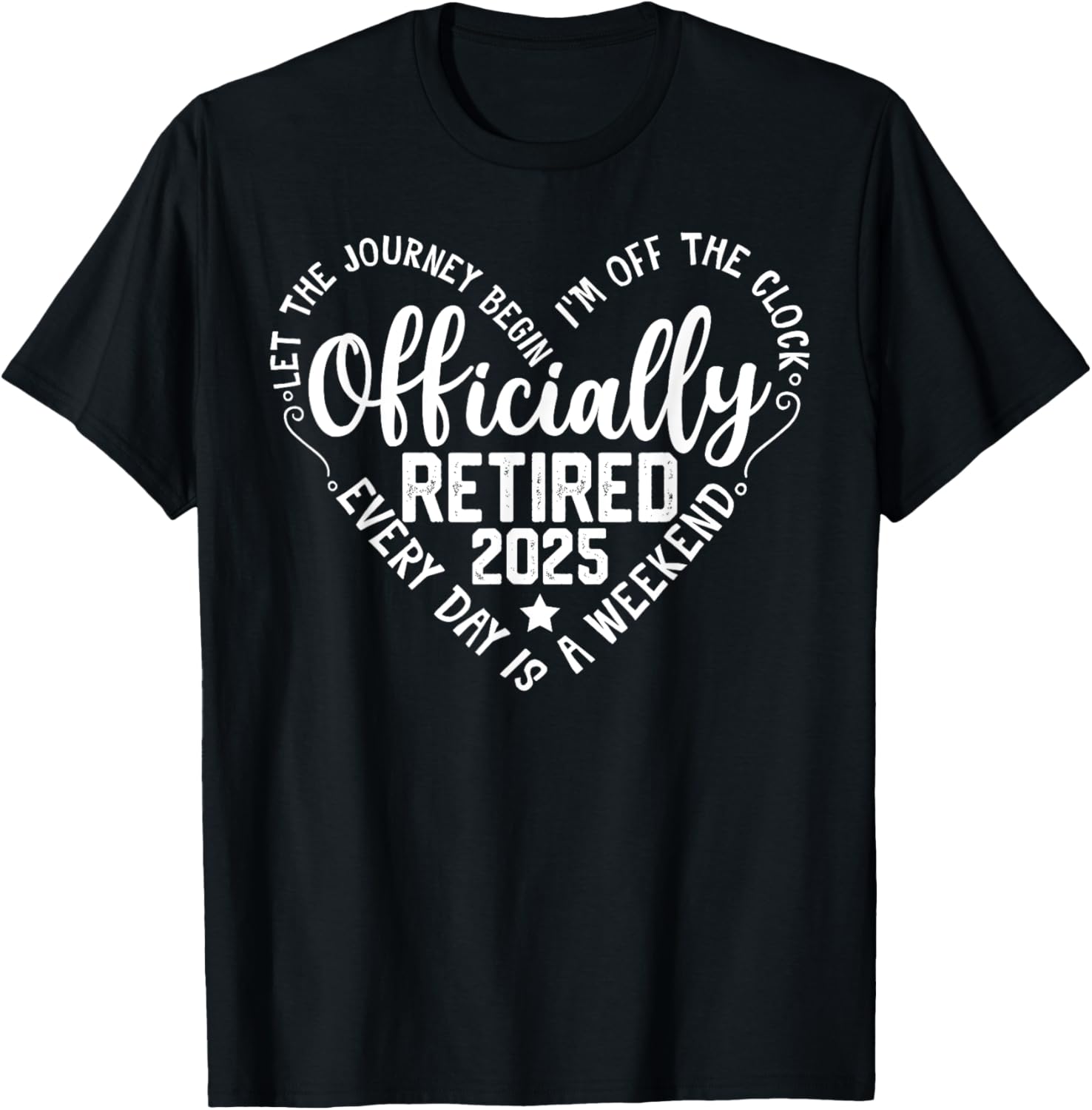 Officially Retired 2025 Heart T-Shirt for Women - Perfect Retirement Gift - 15