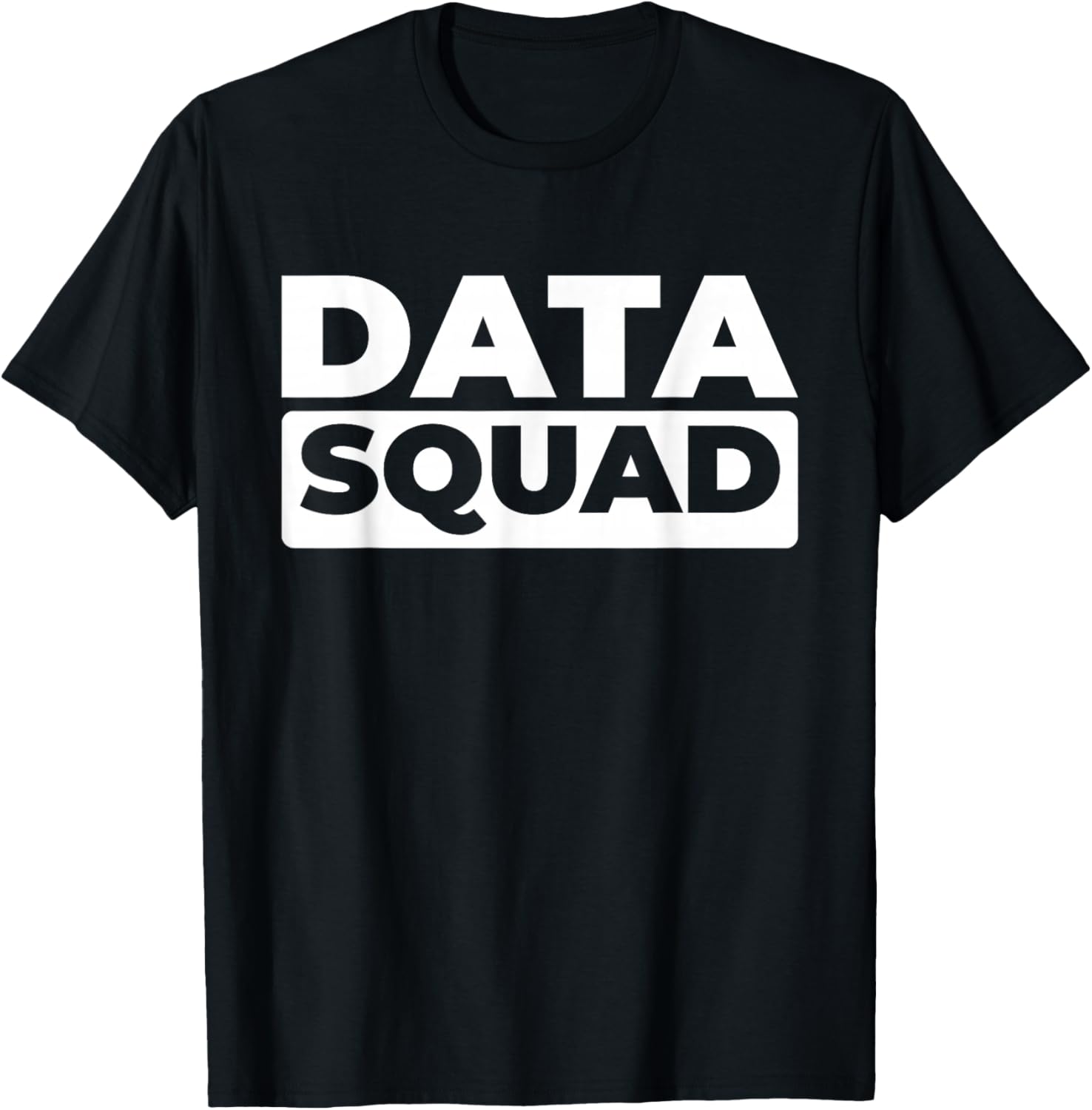 Data Analyst Squad T-Shirt for Business Intelligence Data Scientists - 13