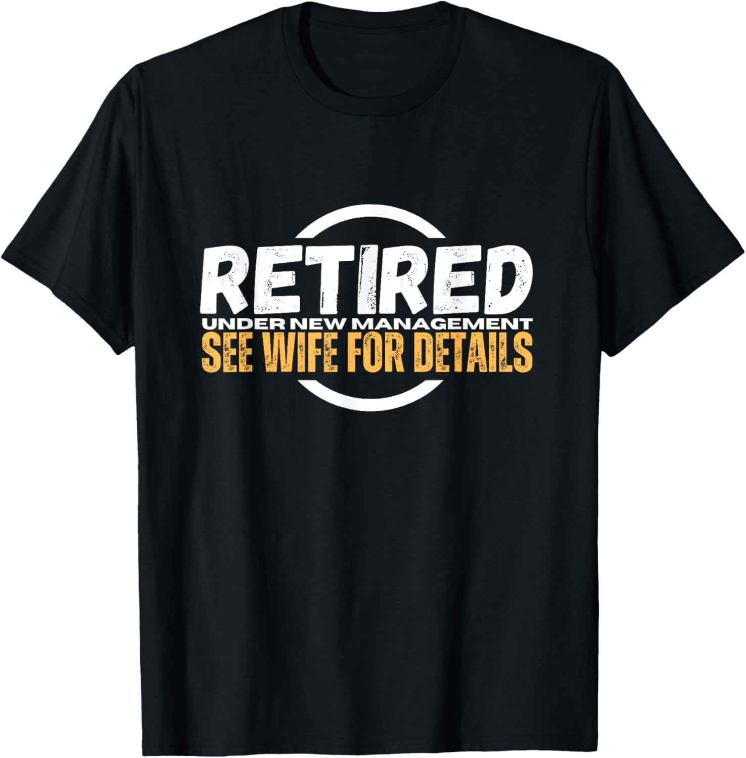 Funny Retirement Party T-Shirt for Dad | Humorous Retiree Apparel - 20