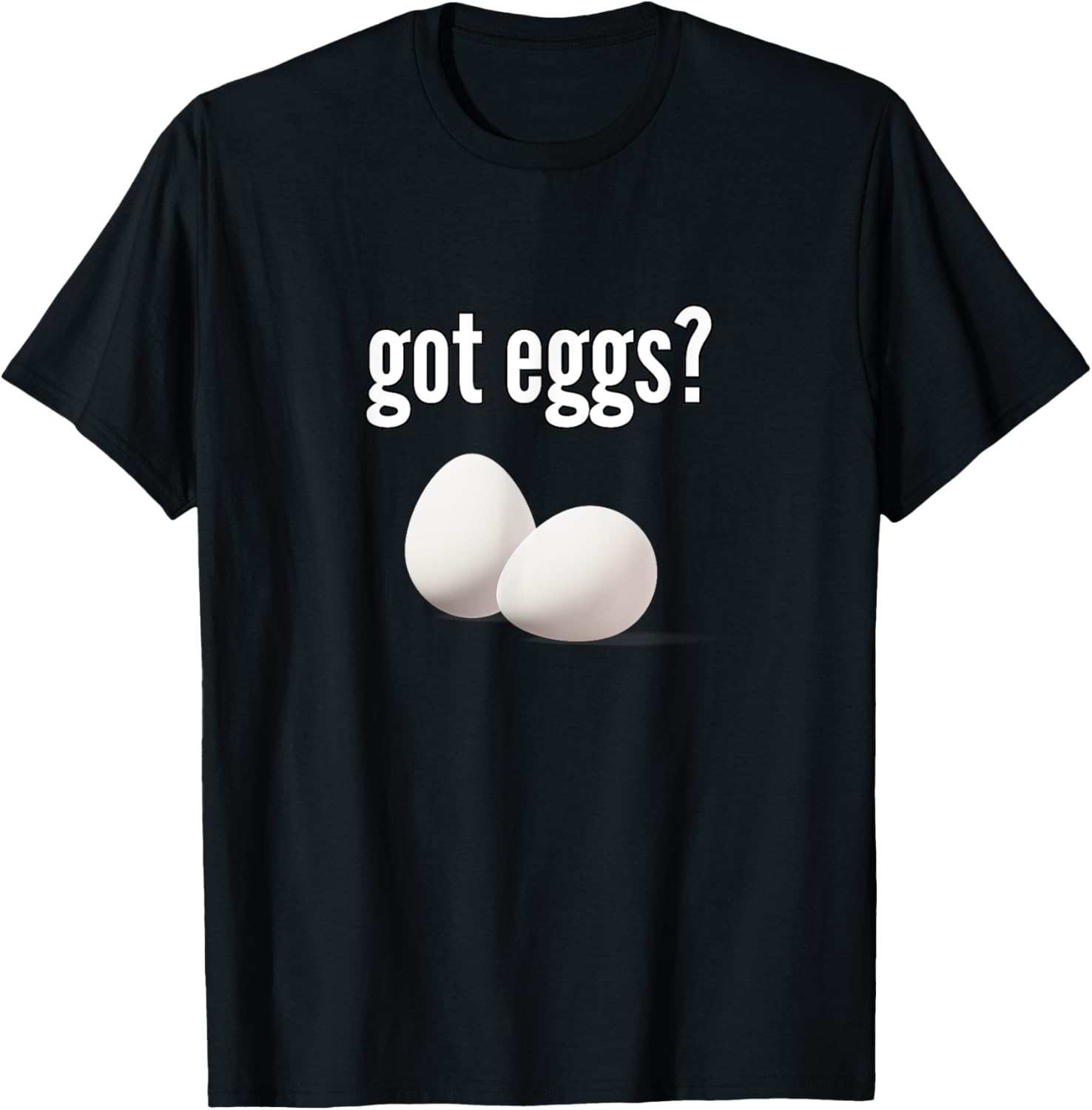 Got Eggs Shirt for Egg Lovers - Funny Egg Shortage Humor Tee - 2