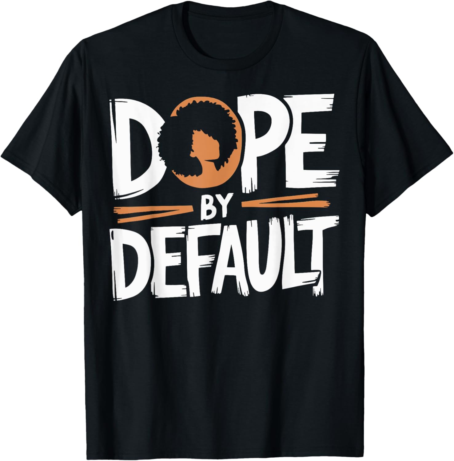 Dope By Default T-Shirt Stylish and Trendy Casual Wear for Everyone - 14