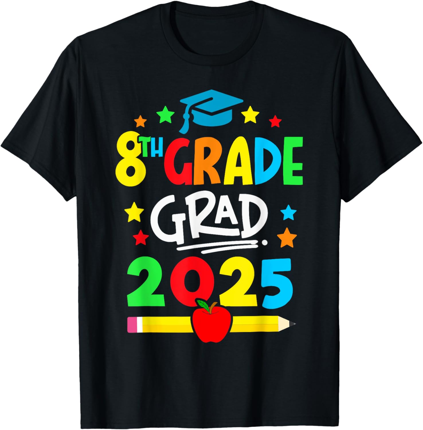 Eighth Grade Grad 2025 T-Shirt for Middle School Graduates - 6