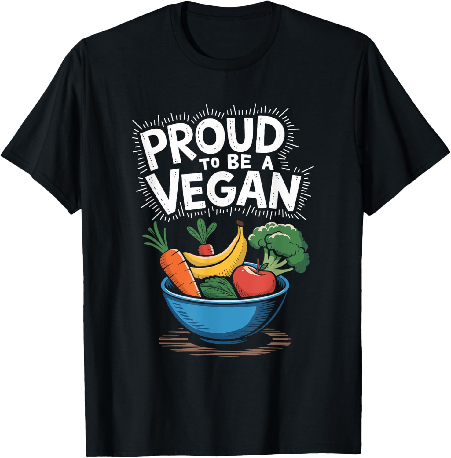 Proud To Be A Vegan T-Shirt for Plant Based Food Lovers and Vegetarians - 1