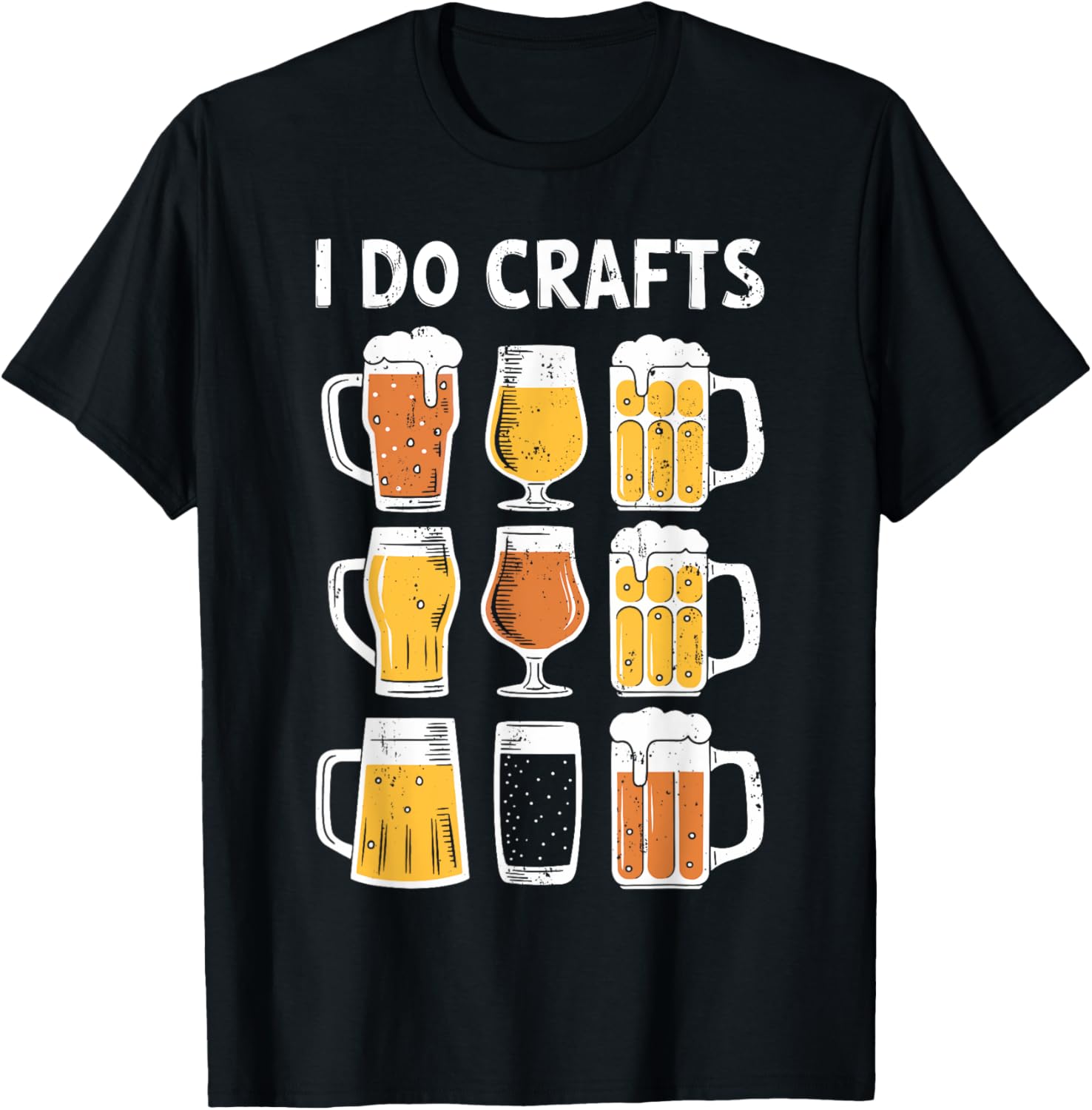 Funny I Do Crafts Shirt for Beer Lovers - Perfect Gift for Men and Women - 14
