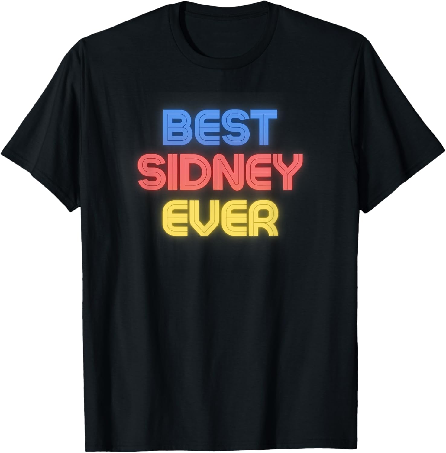 Funny Sidney T-Shirt - Best Sidney Ever Graphic Tee for Fun-Lovers - 3