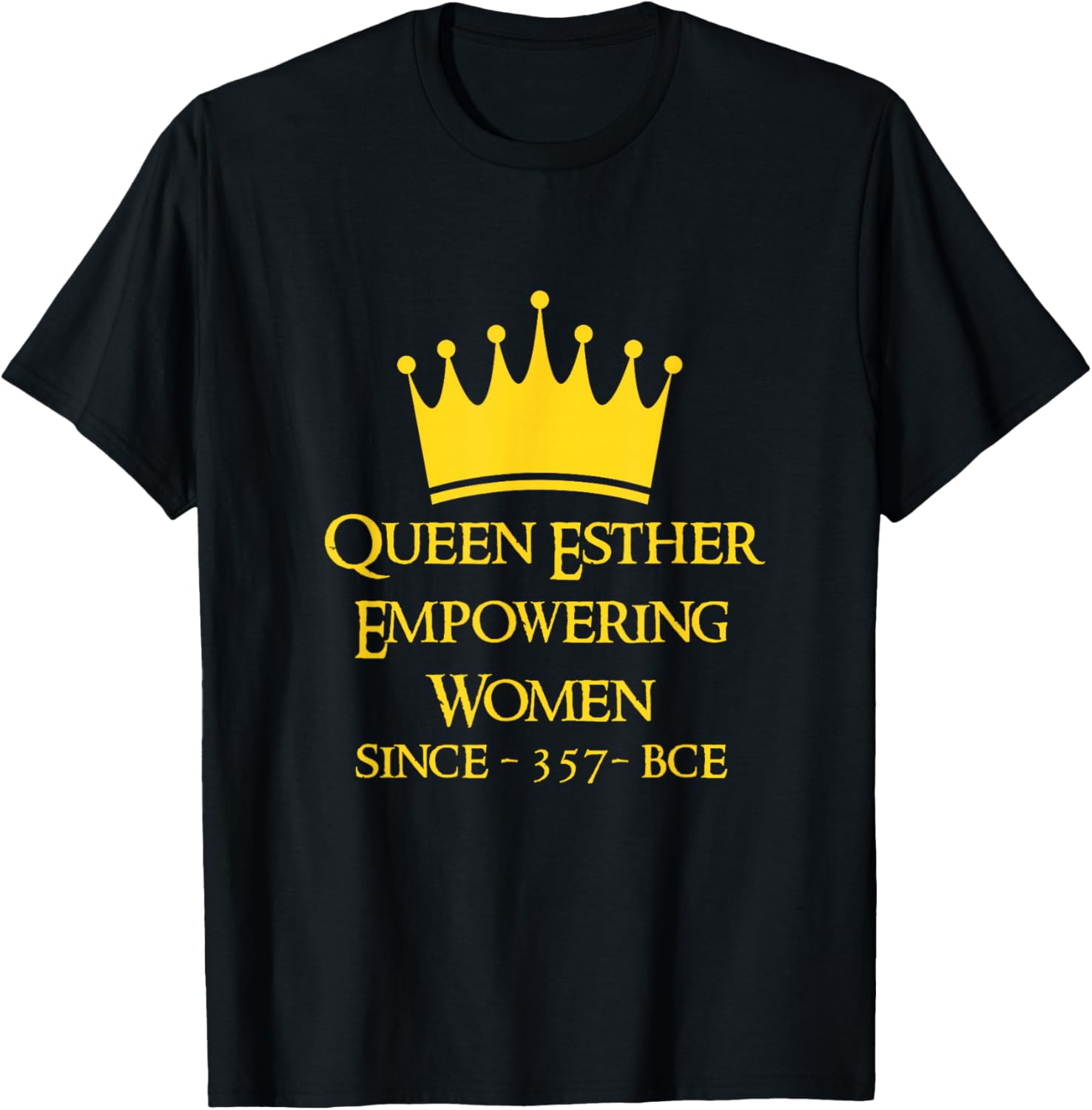 Queen Esther Empowering Women Purim T-Shirt for Feminists and Allies - 7