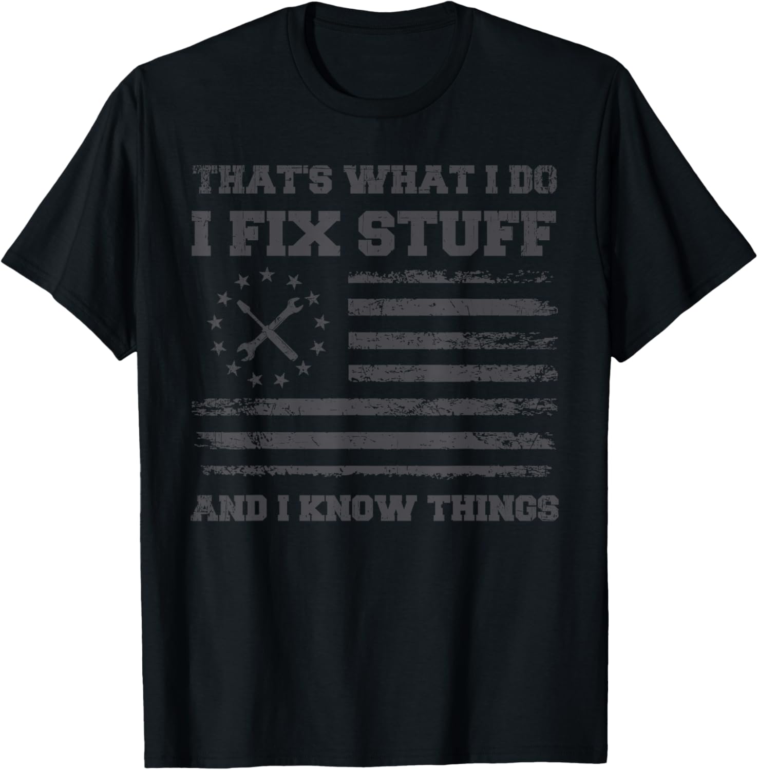 Funny Dad T-Shirt for Mechanics I Fix Stuff Perfect Father's Day Gift - 7