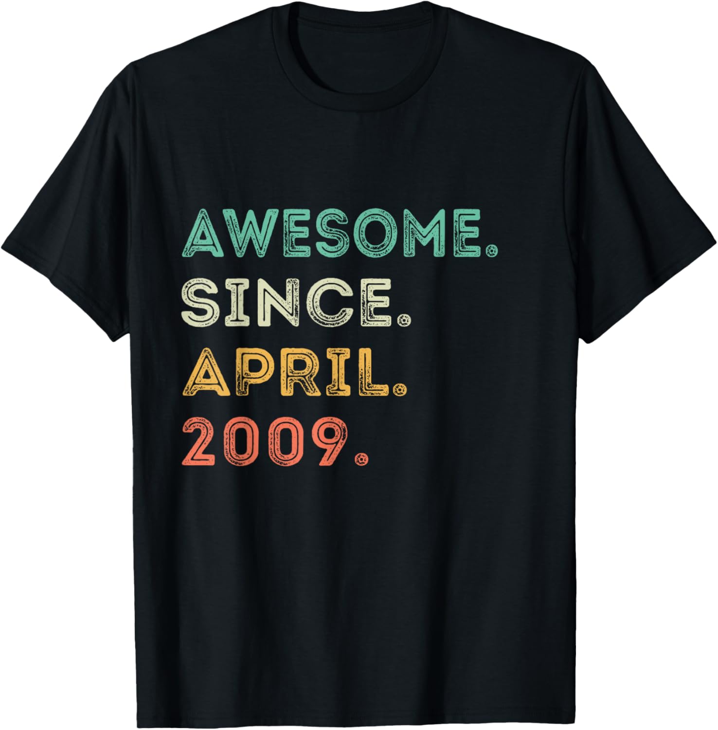 16th Birthday T-Shirt Awesome Since April 2009 Fun Gift for Teens - 6