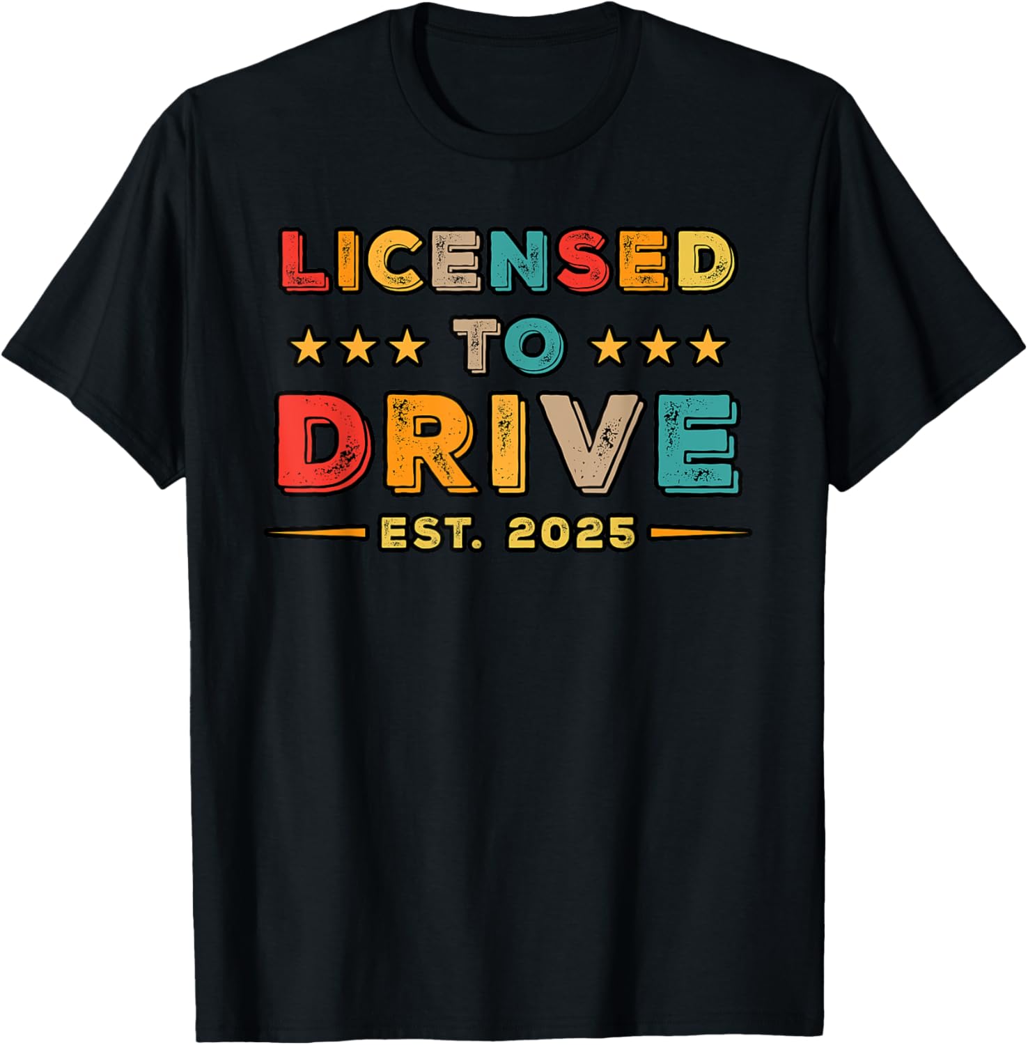 Licensed to Drive 2025 Retro Funny Driver T-Shirt Gift for Car Lovers - 21