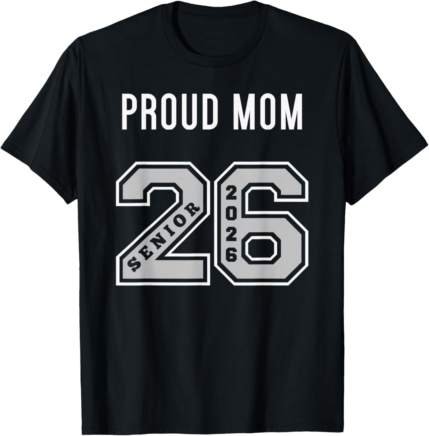 Proud Mom of 2026 Senior T-Shirt - Class of 26 Jersey for Moms - 7