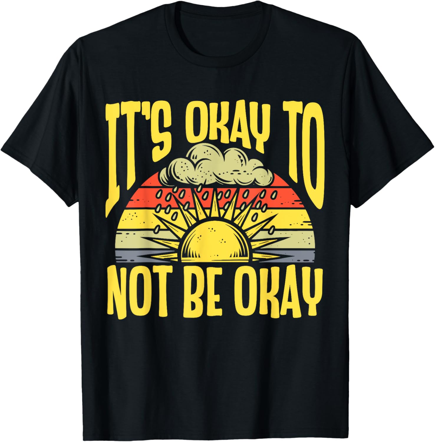 It's Okay To Not Be Okay T-Shirt for Mental Health Awareness Month - 1