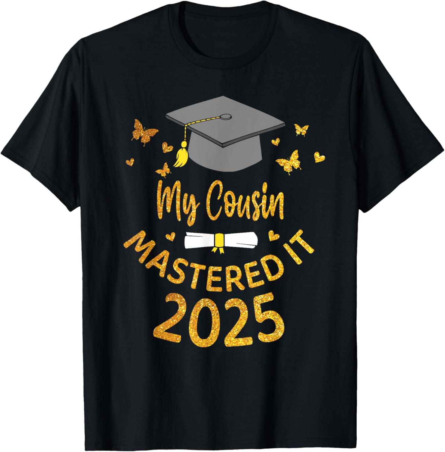 Cousin Masters Degree Graduation 2025 T-Shirt for Proud Family Celebrations - 18