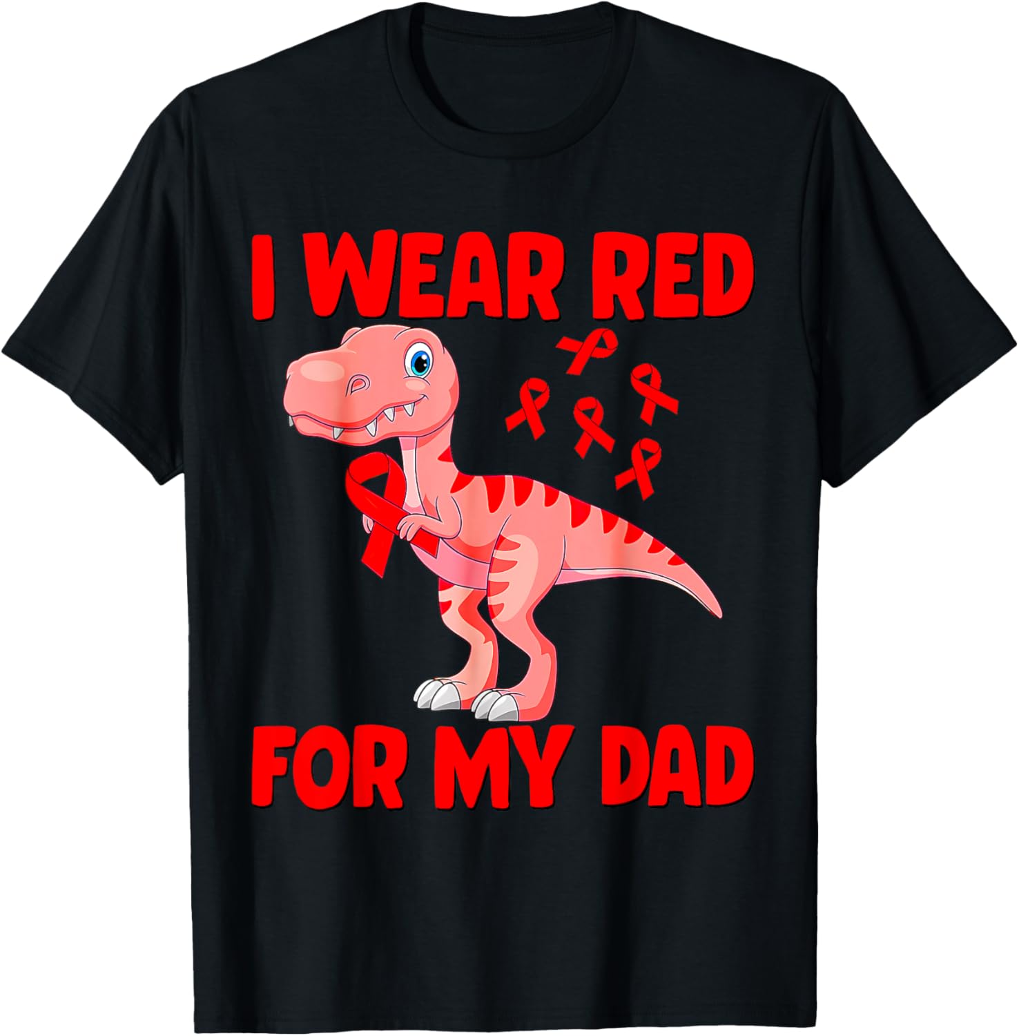 I Wear Red For My Dad Heart Disease Awareness Toddler T-Shirt - 6