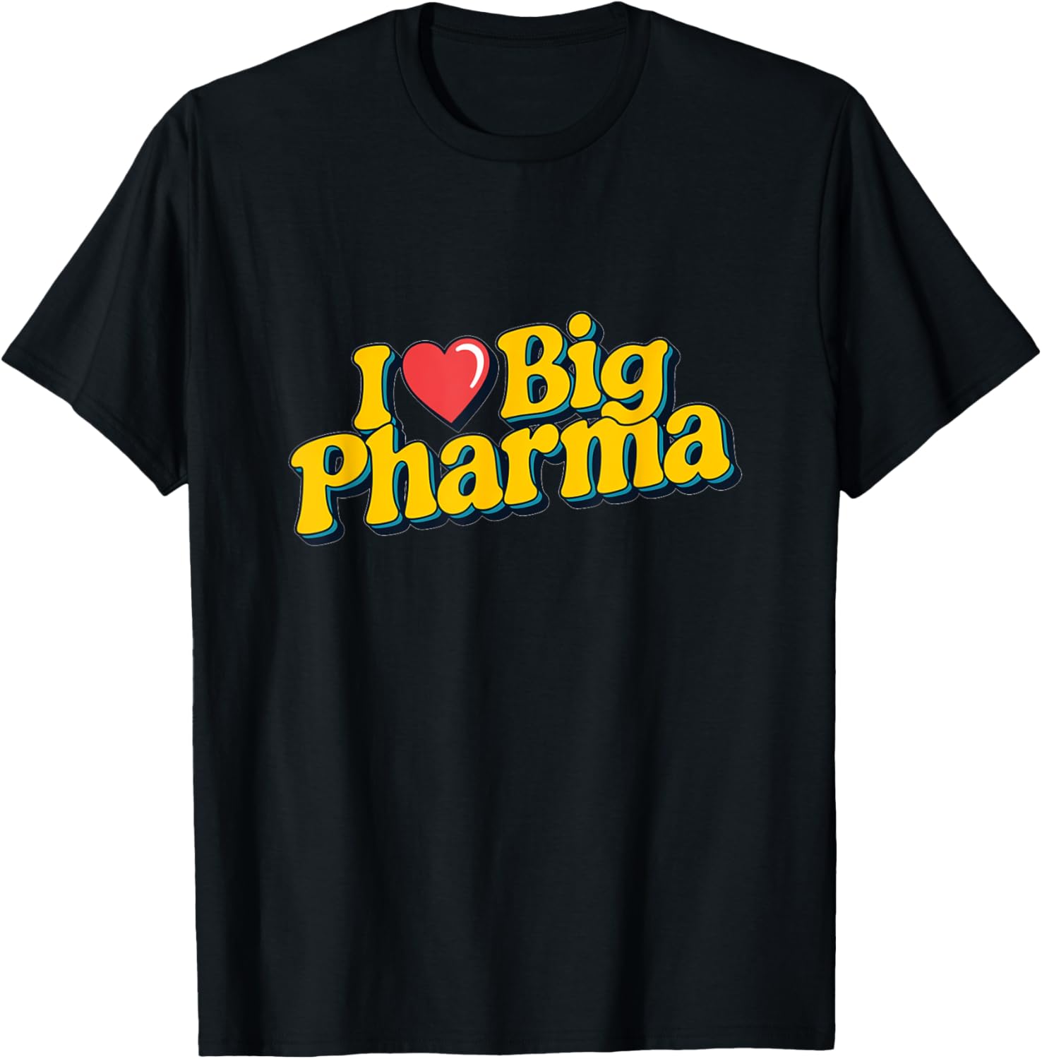 I Love Big Pharma Retro Style T-Shirt for Comfortable Casual Wear - 2