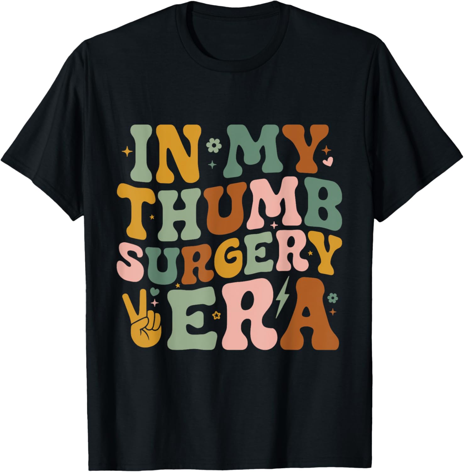 In My Thumb Surgery Era T-Shirt for Broken Thumb Recovery Comfort - 3