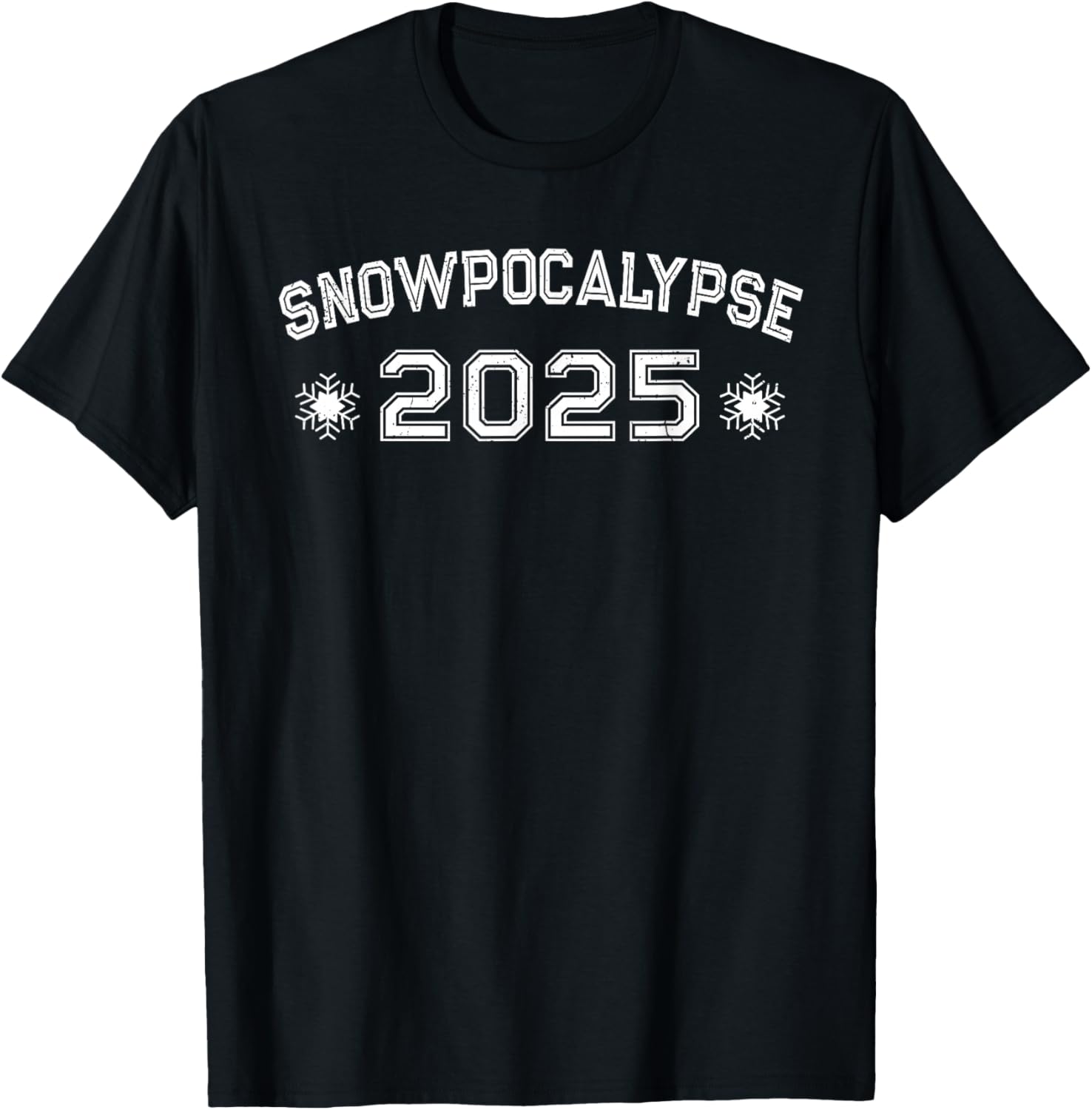 Snowpocalypse 2025 Big Winter Snowstorm T-Shirt for Cozy Style - 1