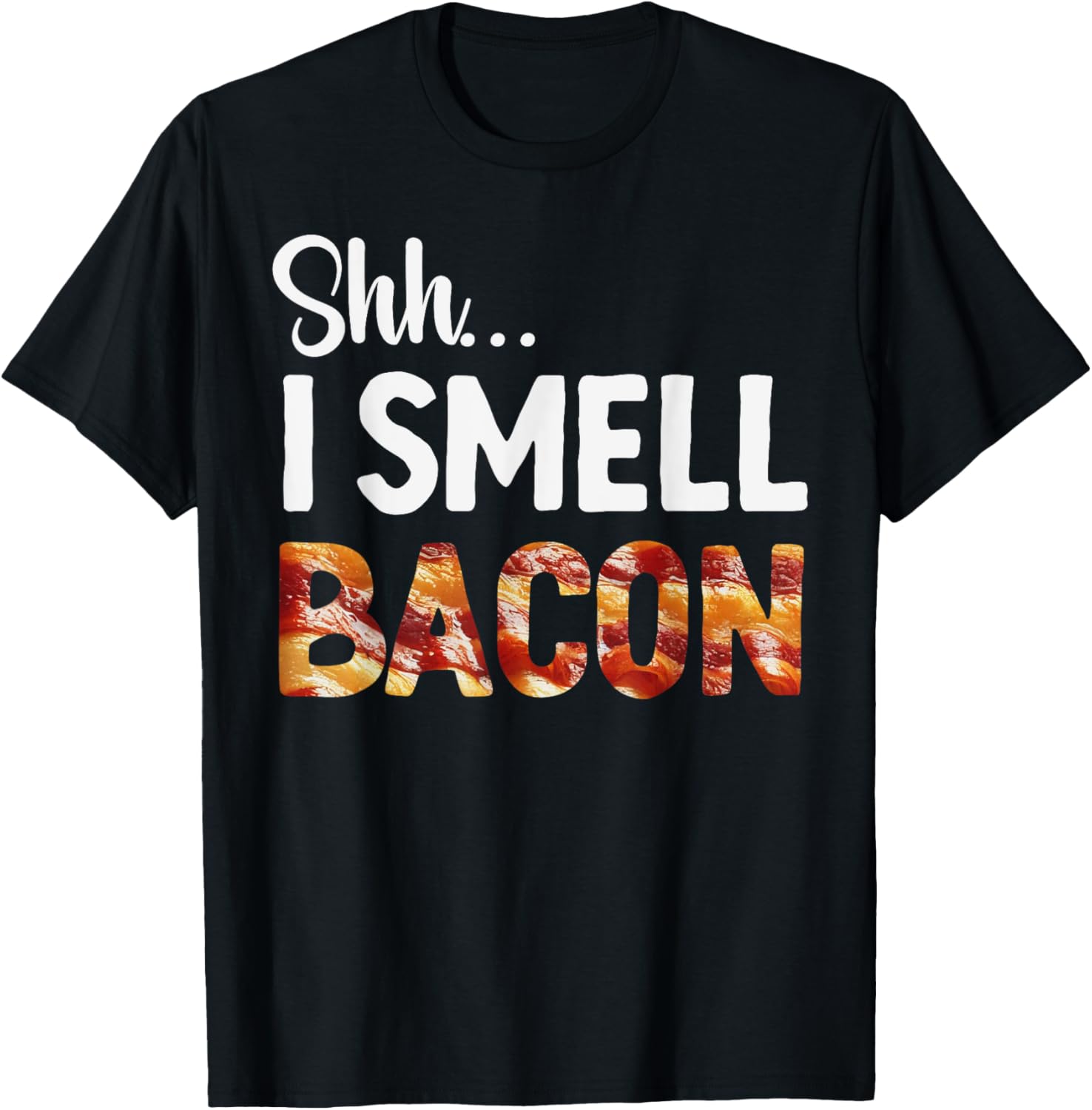 Funny Bacon Lover T-Shirt for Breakfast Fans - Shh I Smell Bacon! - 2