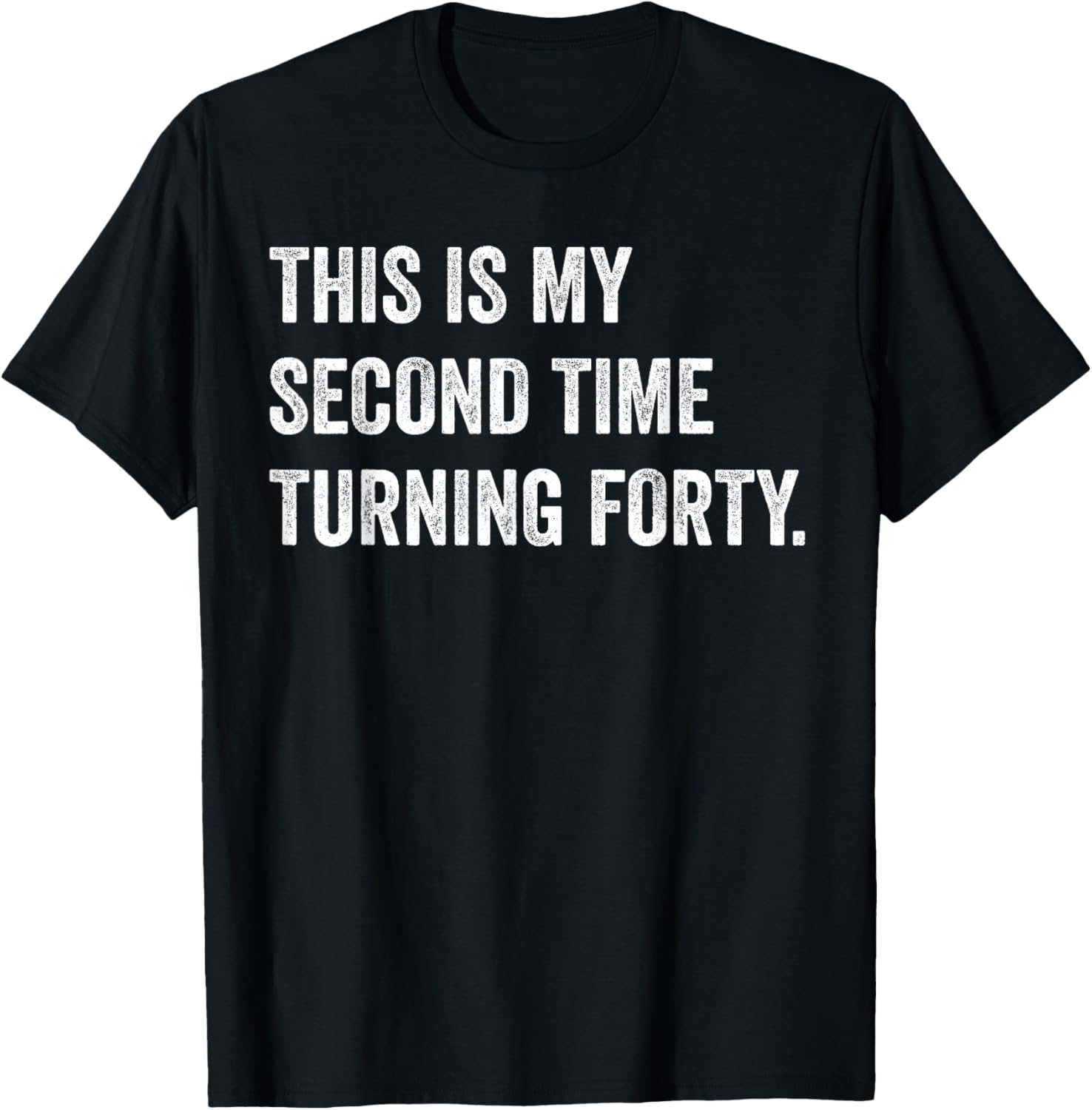 Funny 80th Birthday T-Shirt This My Second Time Turning 40 Gift - 3