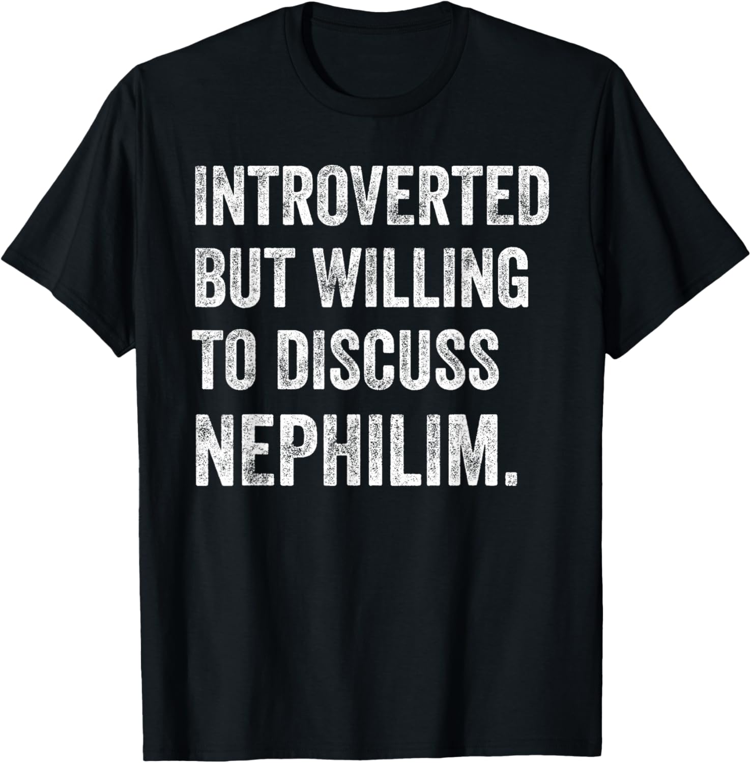 Introverted Nephilim Humor T-Shirt Perfect for Fun Discussions - 5