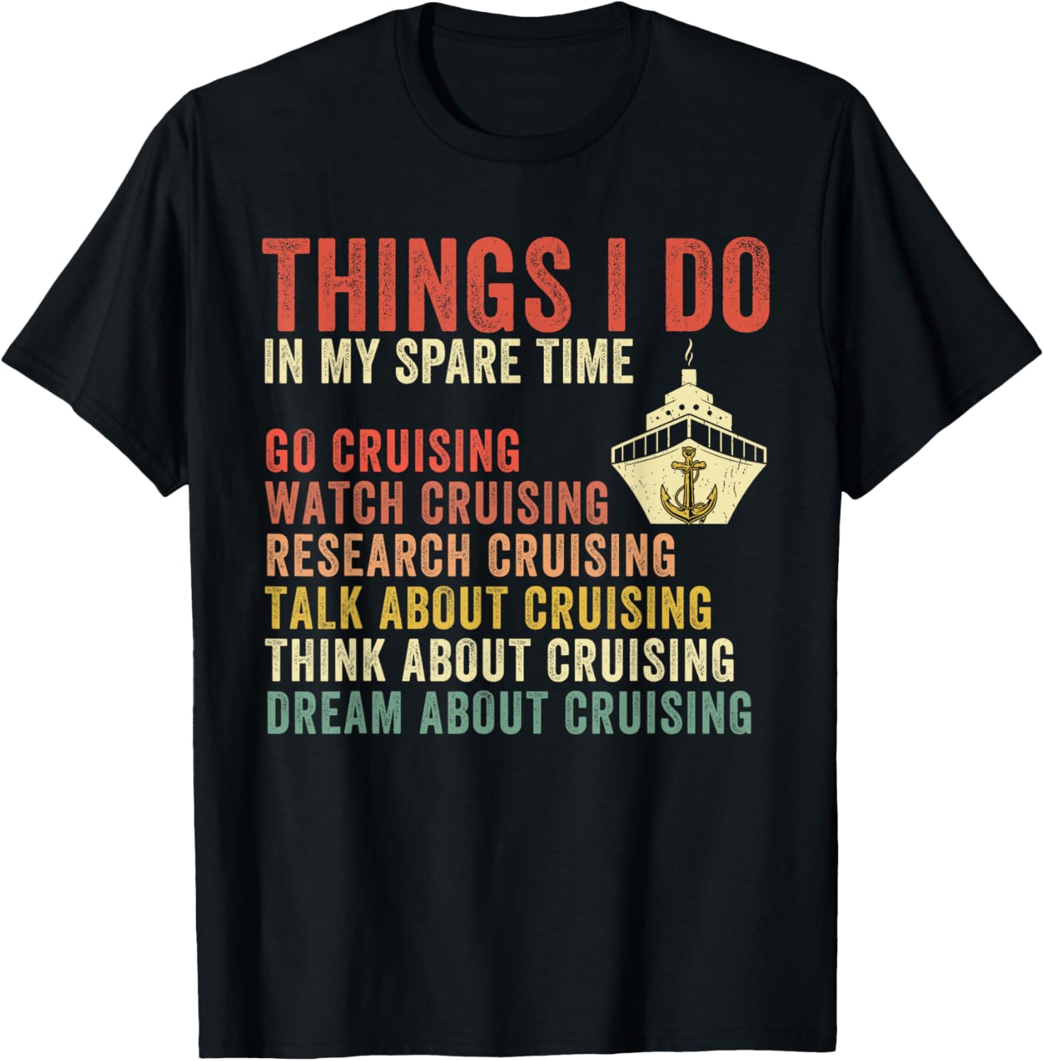 Cruise Lover T-Shirt for Vacation Enthusiasts - Perfect Spare Time Gift - 8