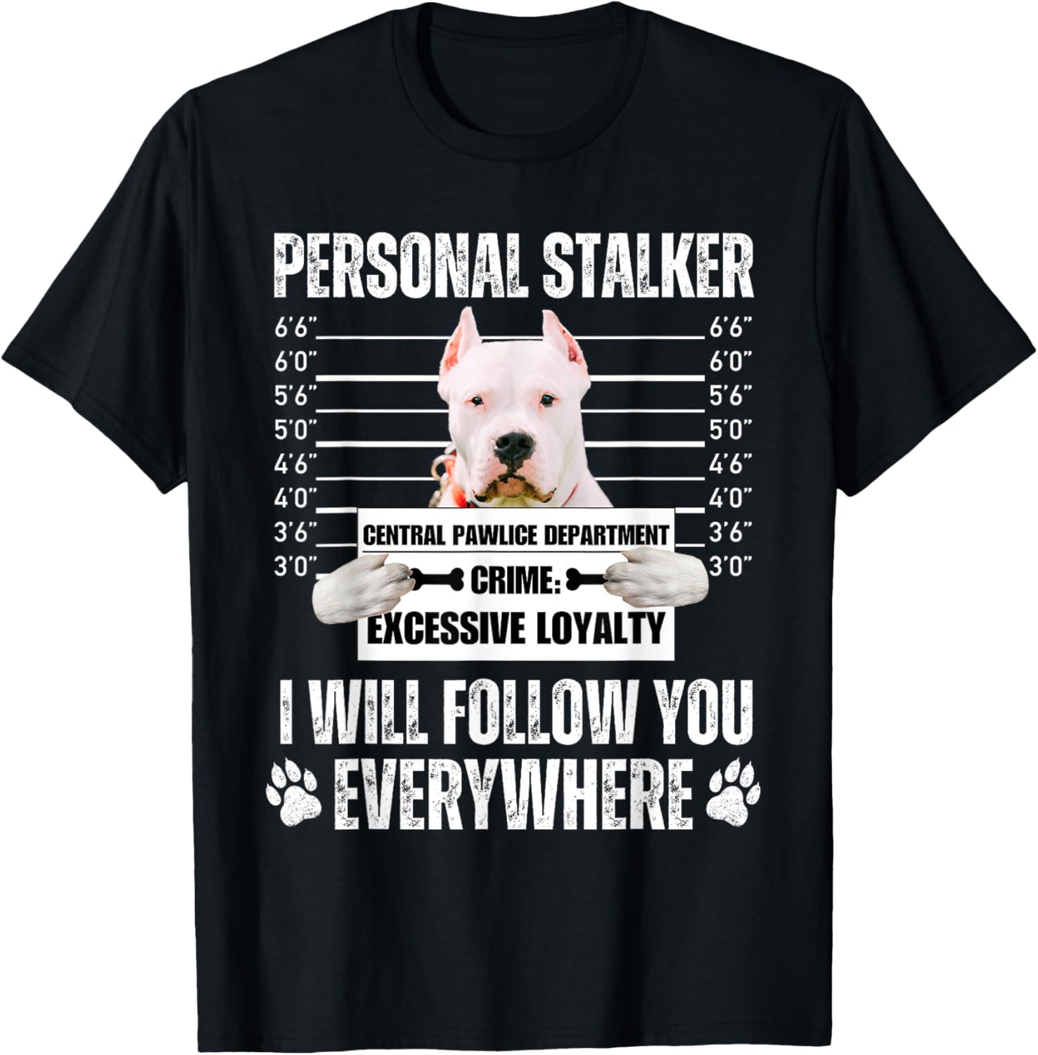 Funny Dogo Argentino Stalker Dog Tee for Men and Women – Cool Dog Lover Shirt - 1
