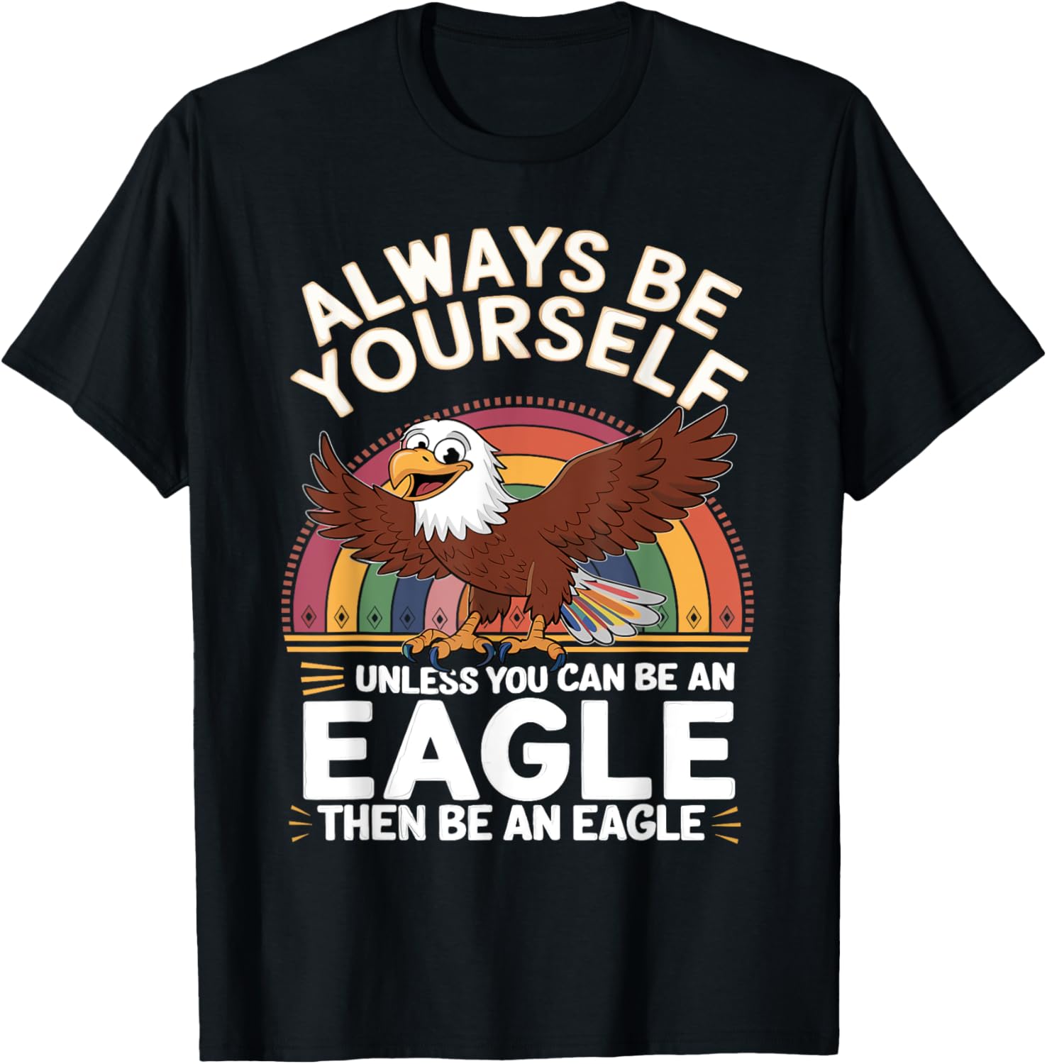Funny Eagle Saying T-Shirt for Eagle Lovers - Cute & Sarcastic Jokes - 20