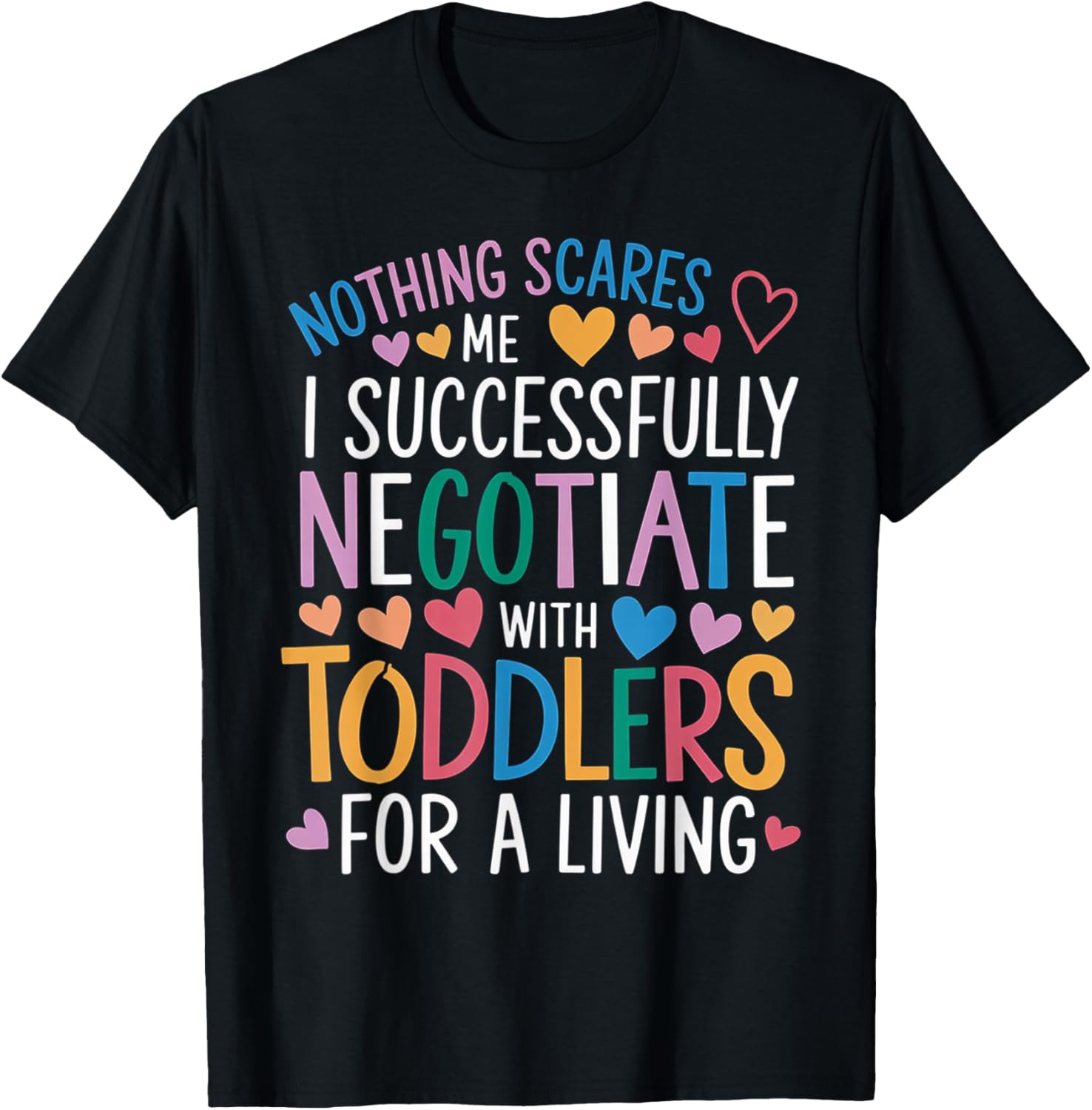Childcare Teacher Negotiating with Toddlers T-Shirt for Daycare Fun - 1