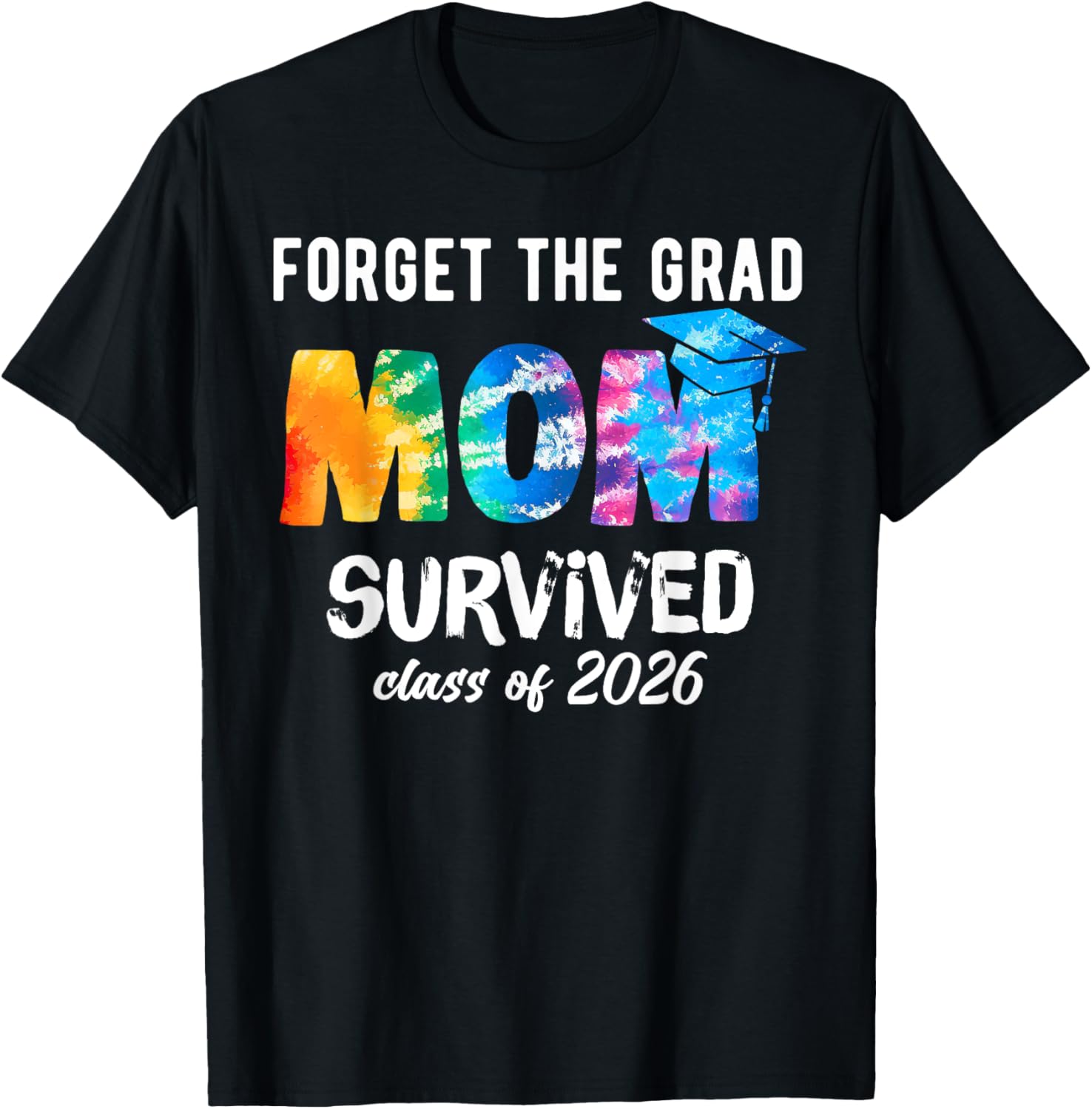Proud Mom of a 2026 Graduate T-Shirt Perfect Graduation Gift Idea - 11