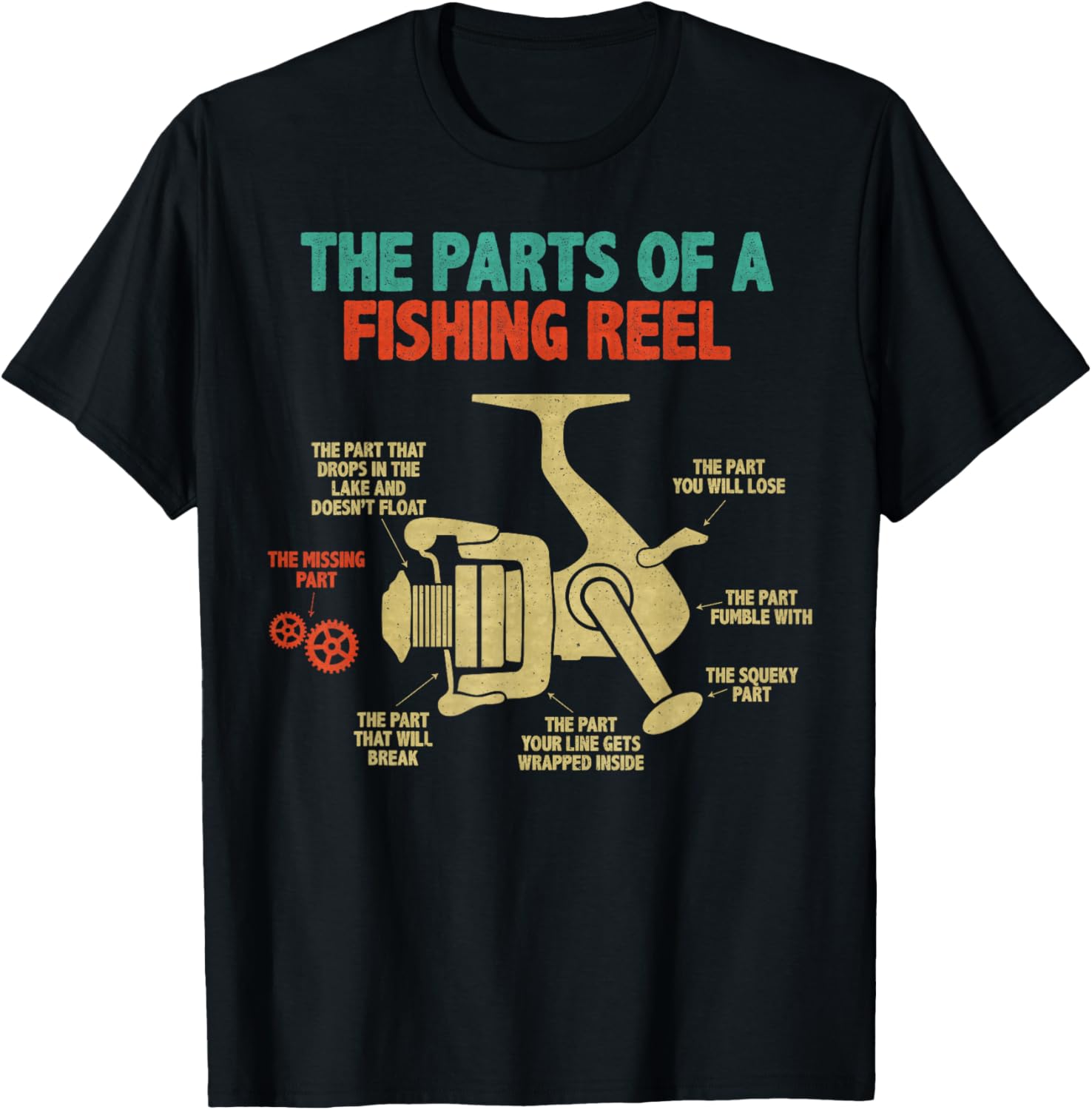 Funny Fishing Reel Parts T-Shirt for Fishermen - Humorous Fishing Apparel - 1