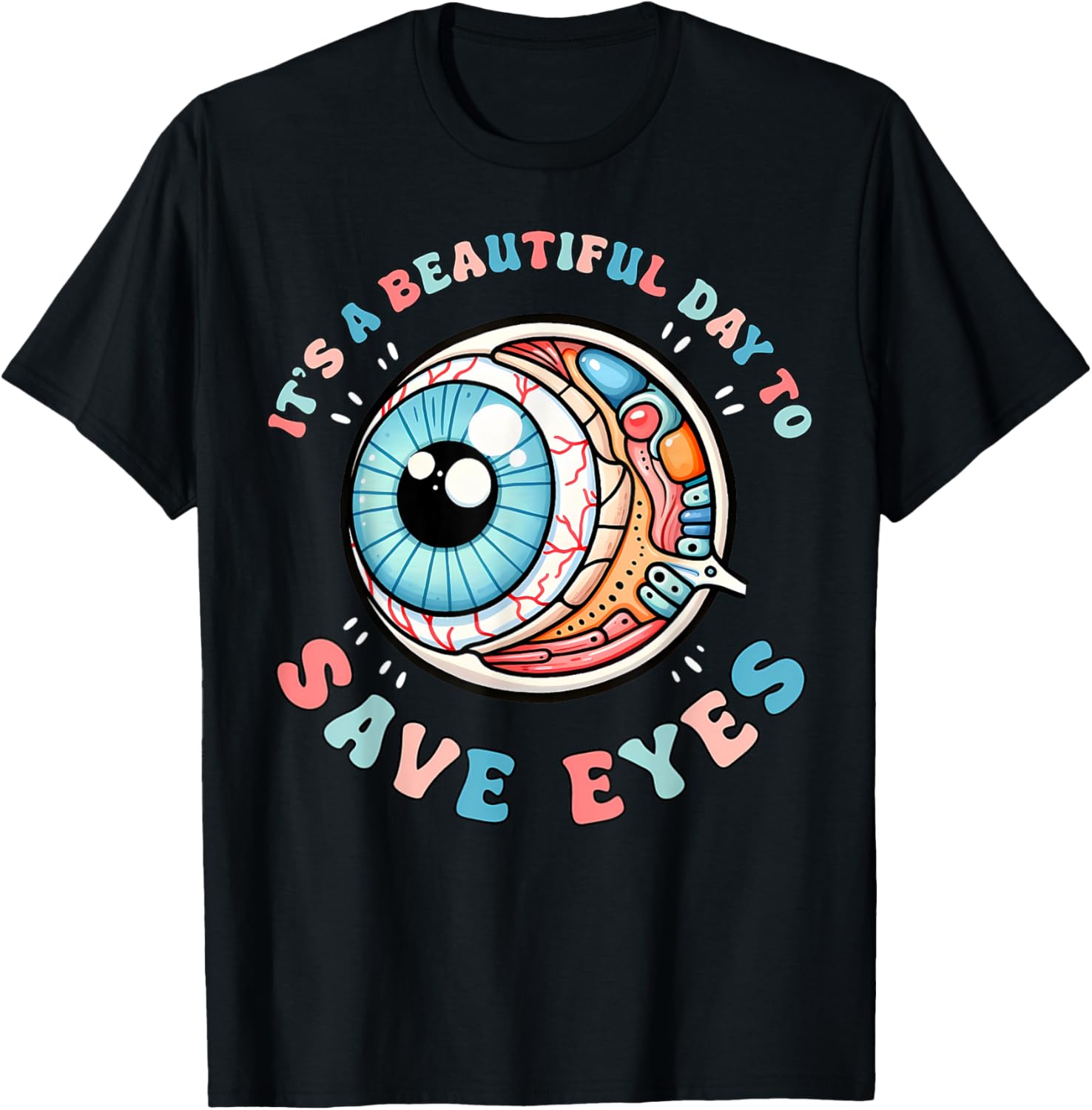 Beautiful Day To Save Eyes Optometrist T-Shirt for Eye Care Fans - 4