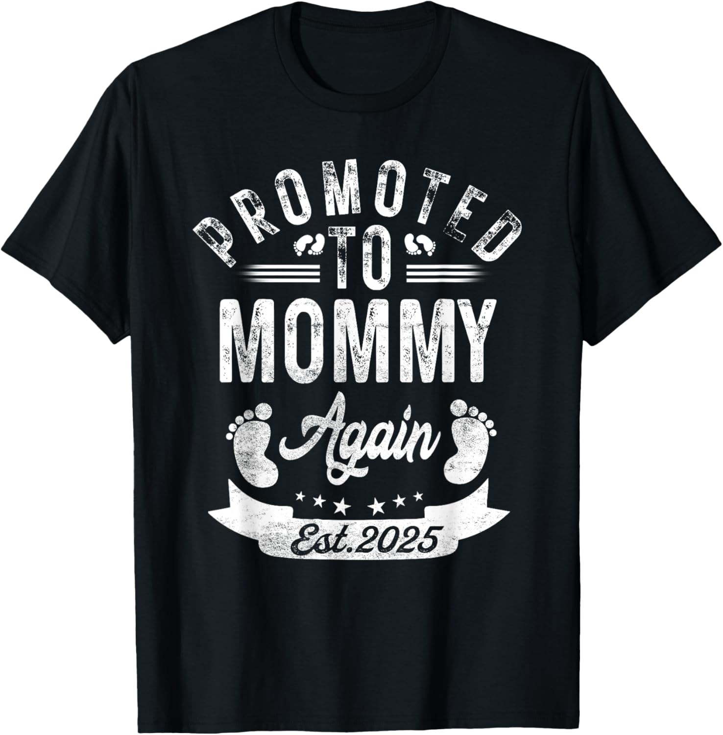 Promoted To Mommy Again EST 2025 Cute Pregnancy Announcement T-Shirt - 23