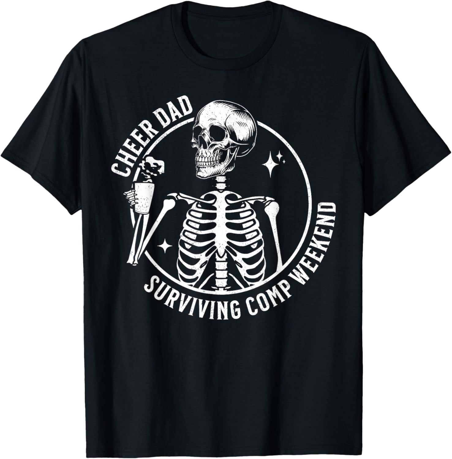 Skeleton Coffee Cheer Dad T-Shirt for Father's Day and Competition Weekend - 14