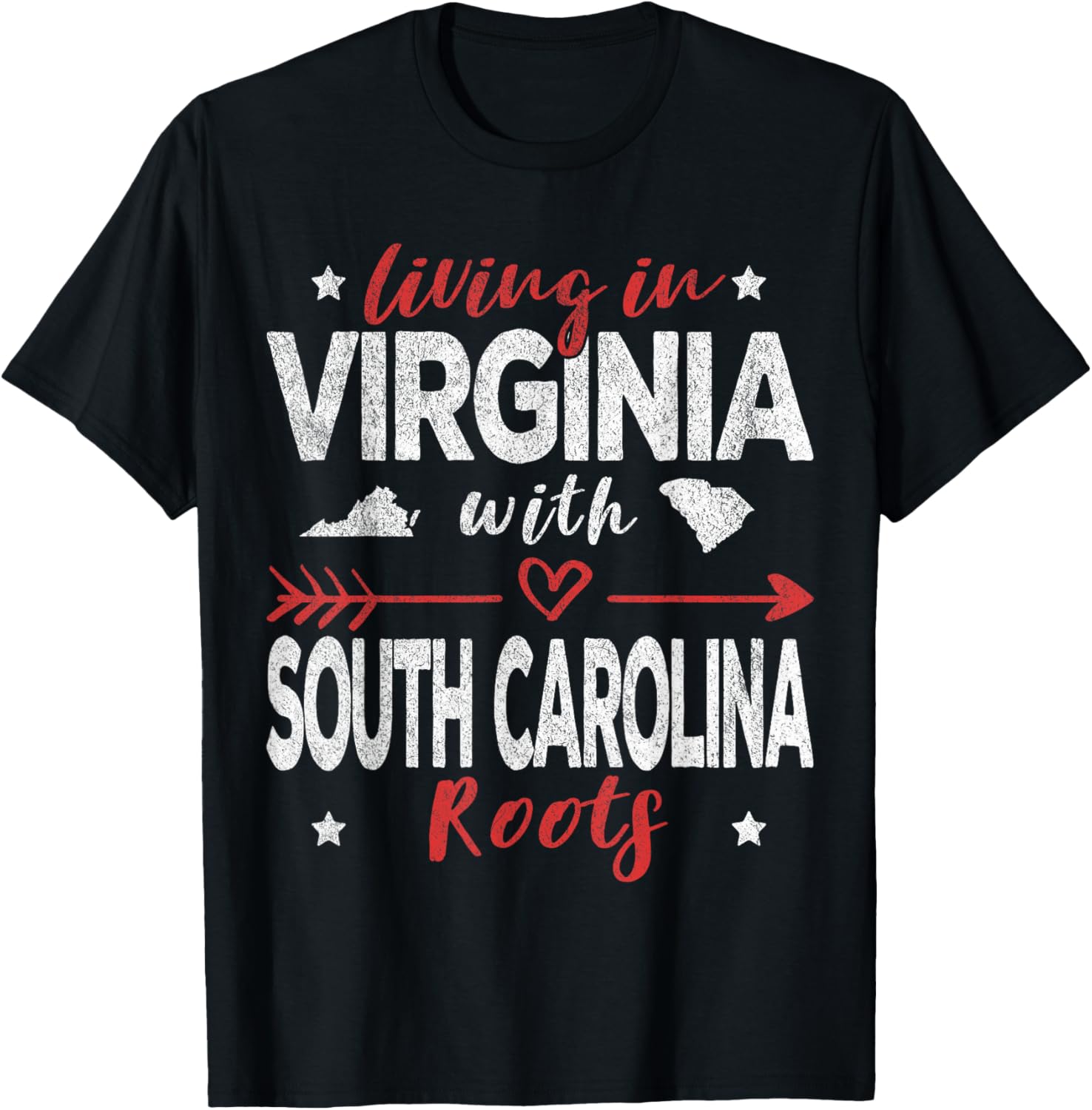Living in Virginia with South Carolina Roots T-Shirt for Proud Southerners - 1