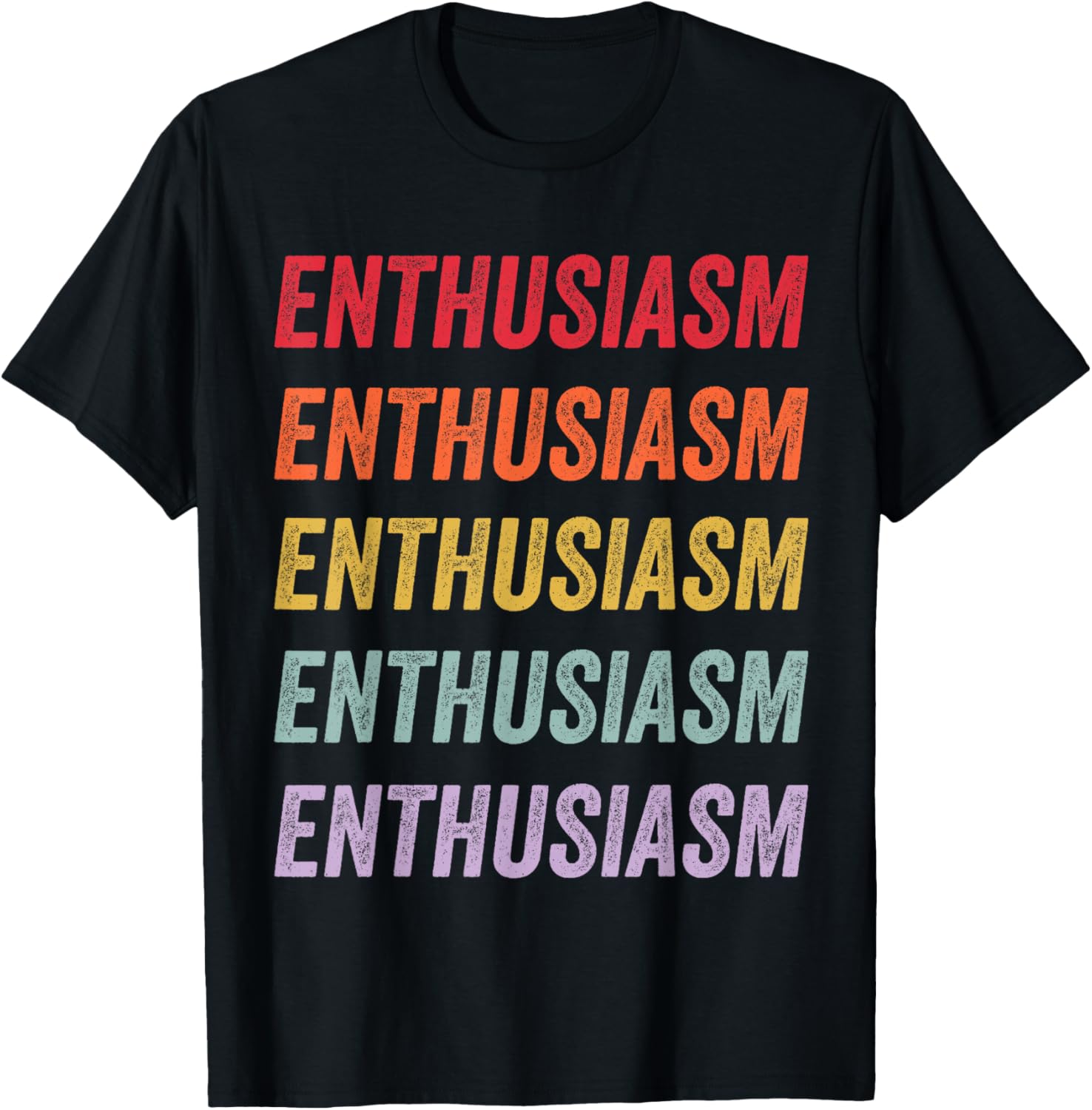 Enthusiasm Graphic T-Shirt for Men and Women - Stylish Everyday Wear - 6