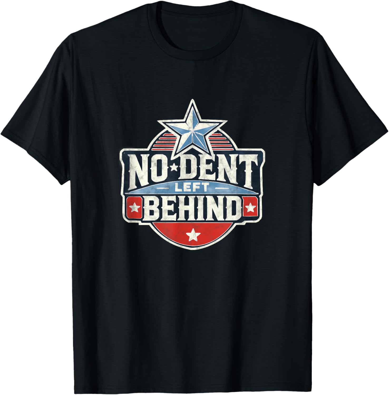 No Dent Left Behind Patriotic T-Shirt for Proud American Style - 1