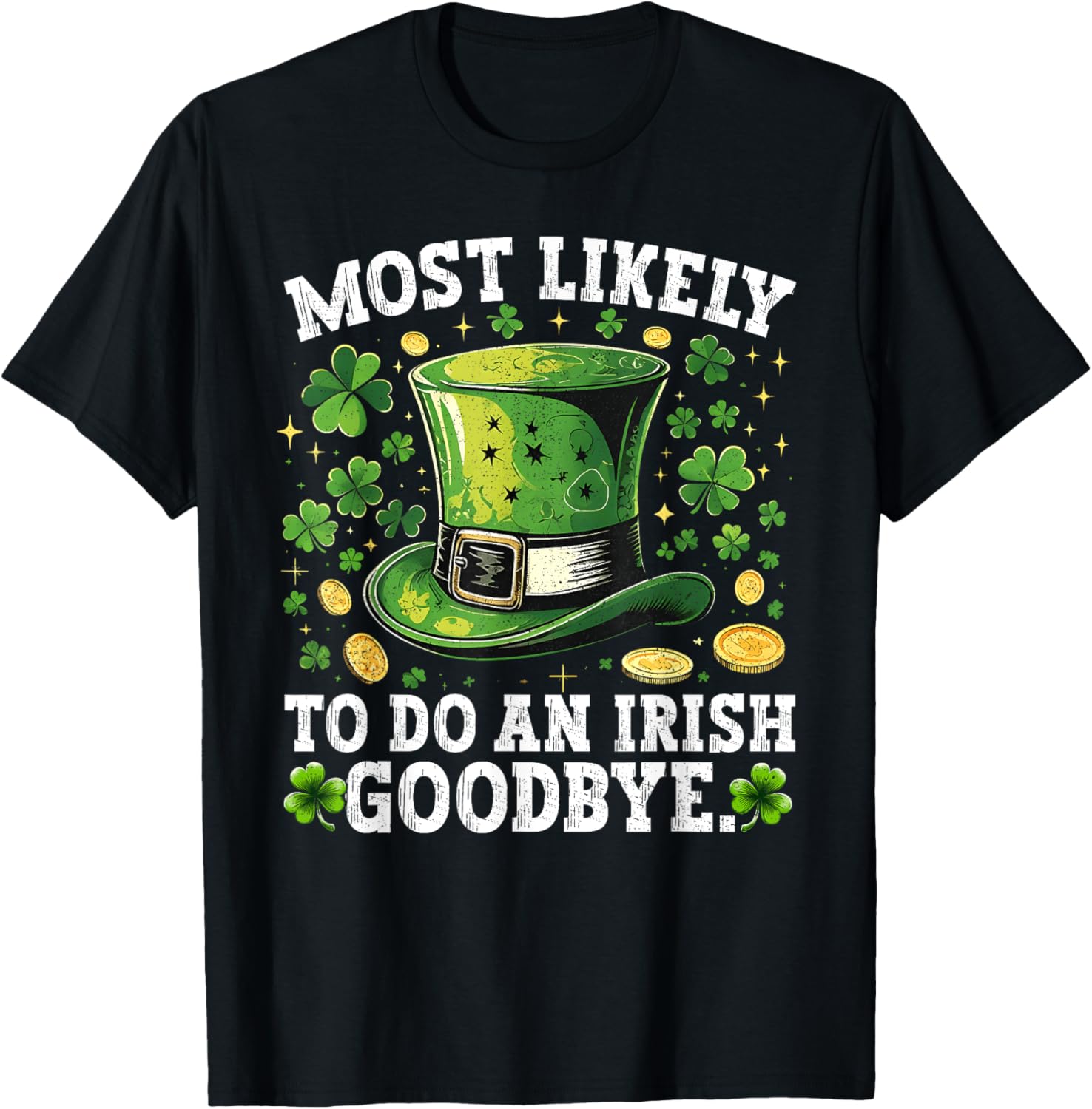 Funny St. Patrick's Day Irish Goodbye T-Shirt for Festive Celebrations - 17