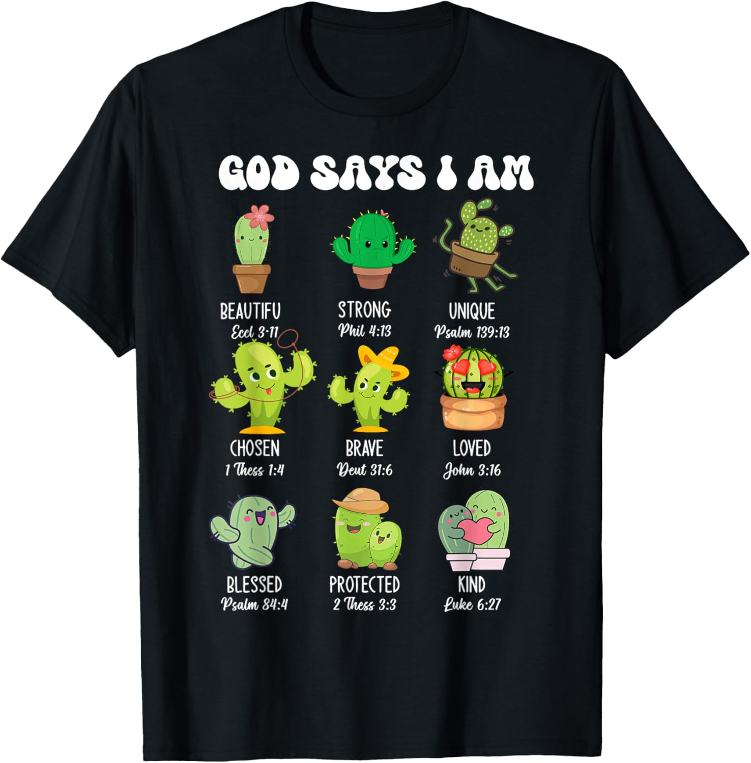 Cute Christian Cactus T-Shirt - God Says I Am Religious Apparel - 1