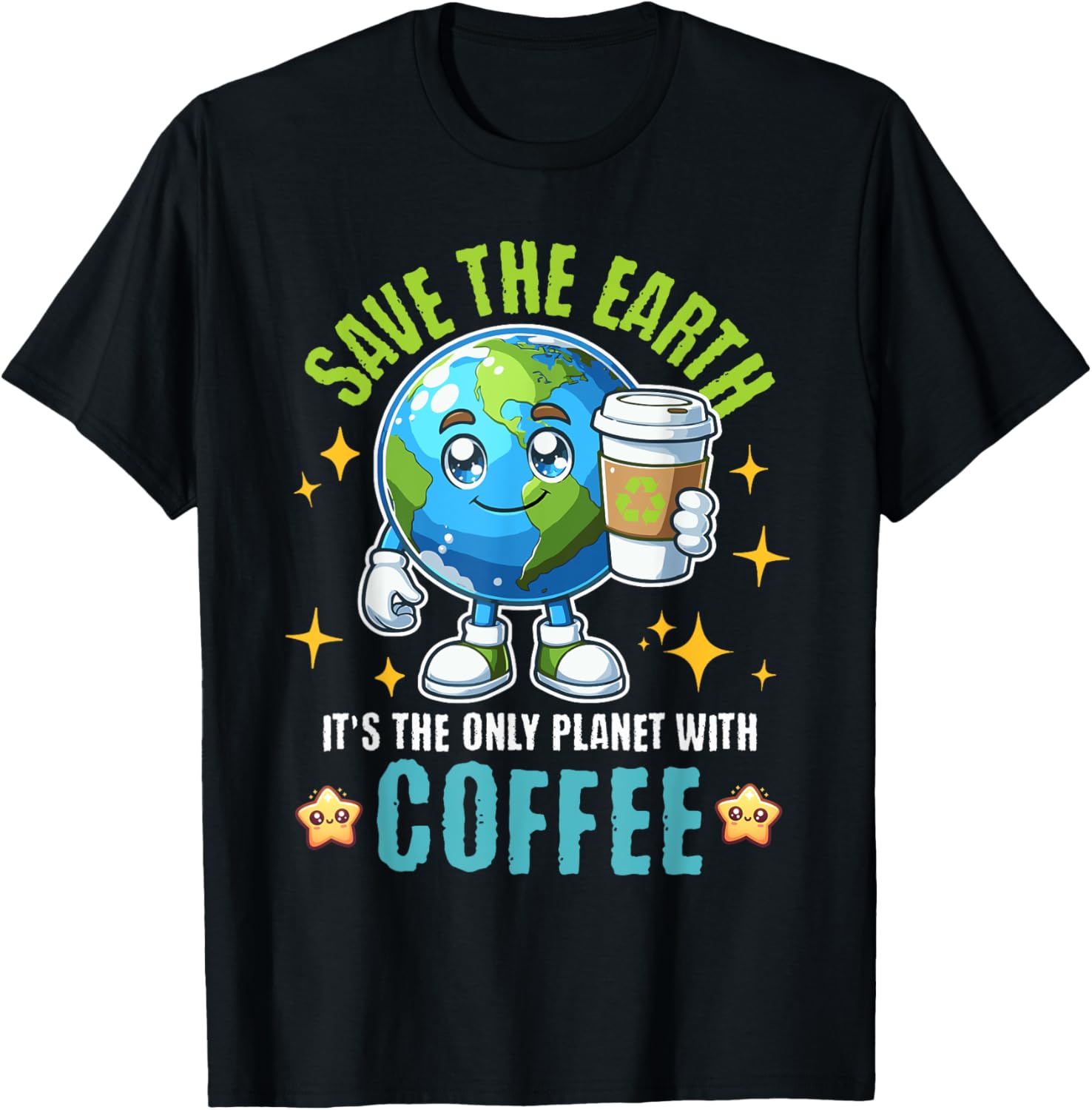 Save the Earth Coffee T-Shirt for Earth Day 2025 - Eco-Friendly Style - 9