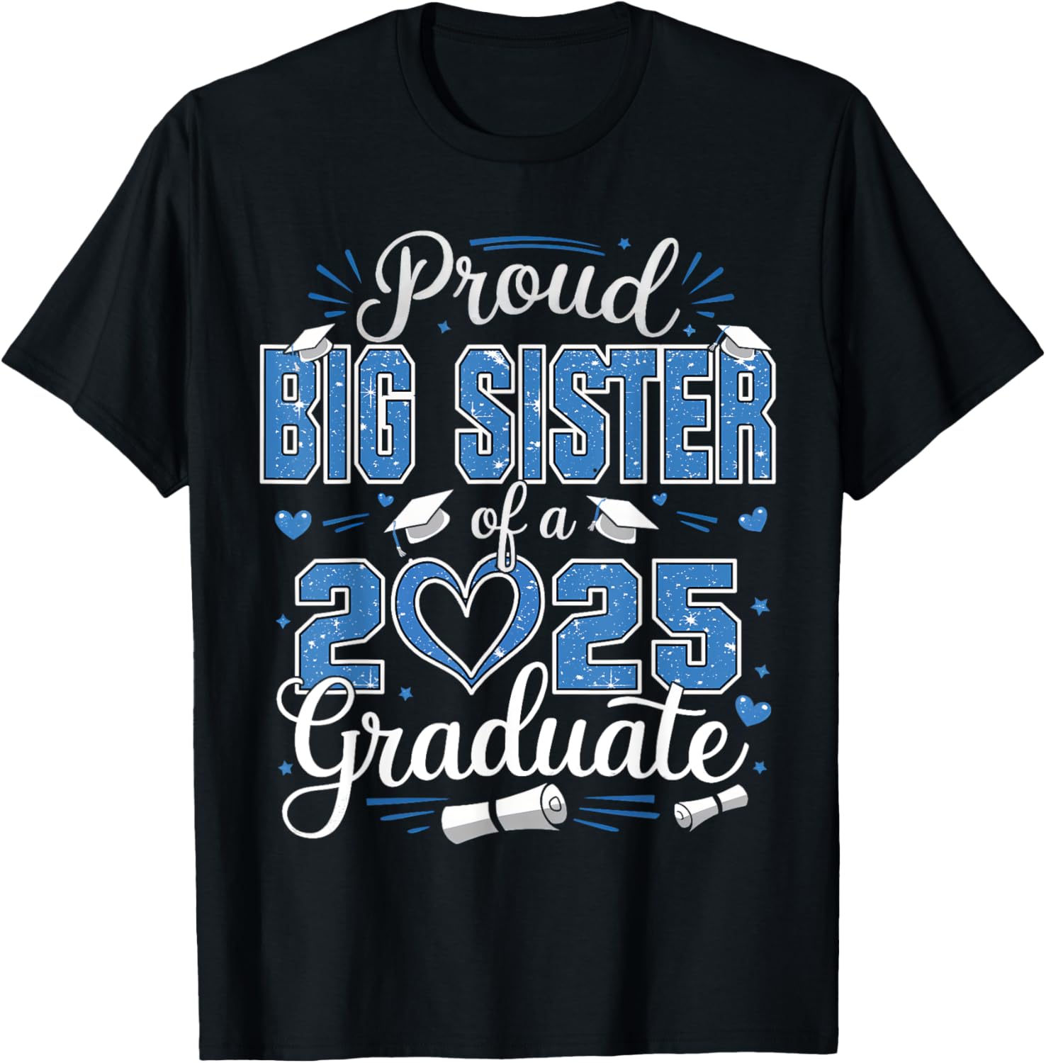 Proud Big Sister Class of 2025 Graduate Senior T-Shirt for Girls - 19