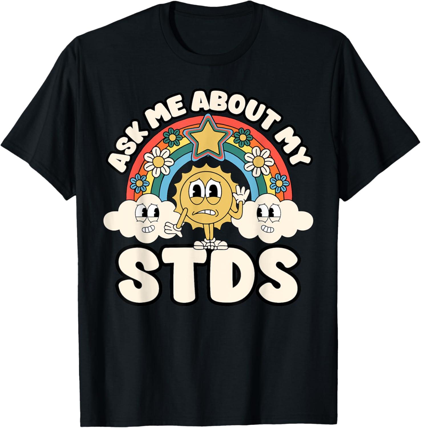 Funny Ask Me About My STDs T-Shirt for Inappropriate Adult Humor Lovers - 10