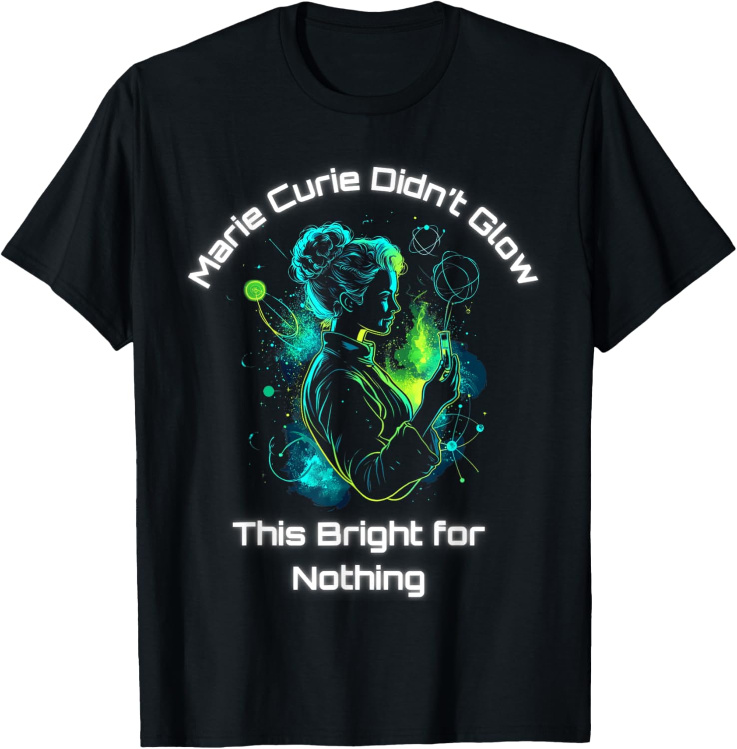 Marie Curie Women in Science T-Shirt for STEM Enthusiasts - 1
