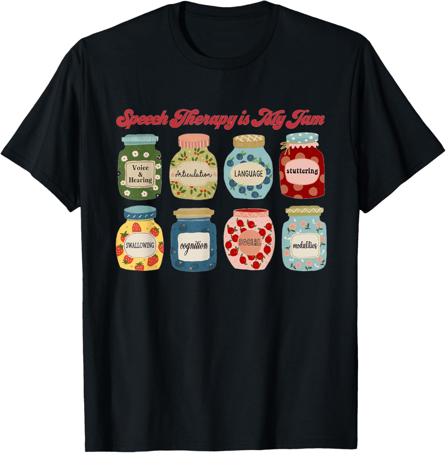 Speech Therapy Is My Jam SLP T-Shirt for Speech Language Pathologists - 2
