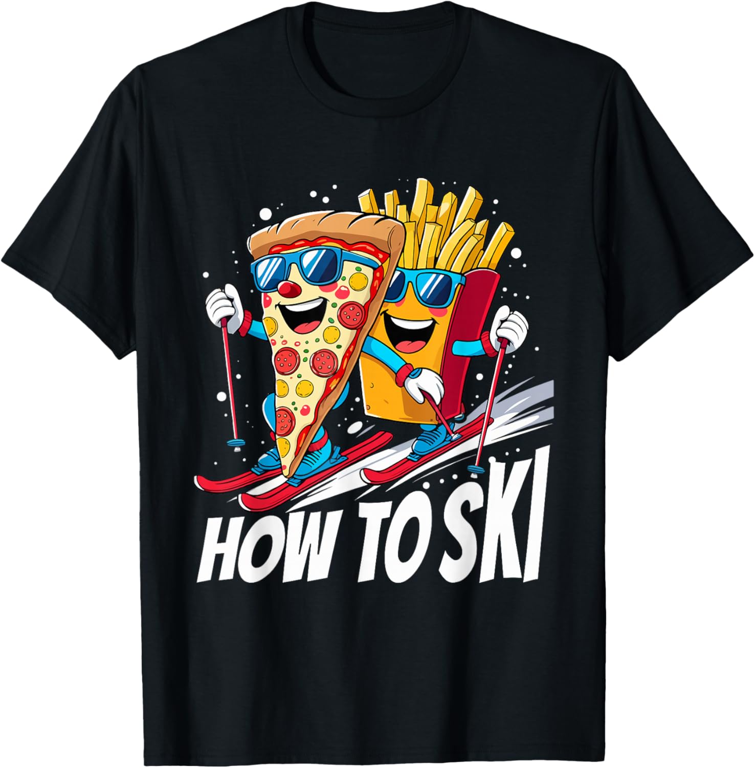 Funny Pizza French Fries Skiing T-Shirt for Ski Lovers and Enthusiasts - 11